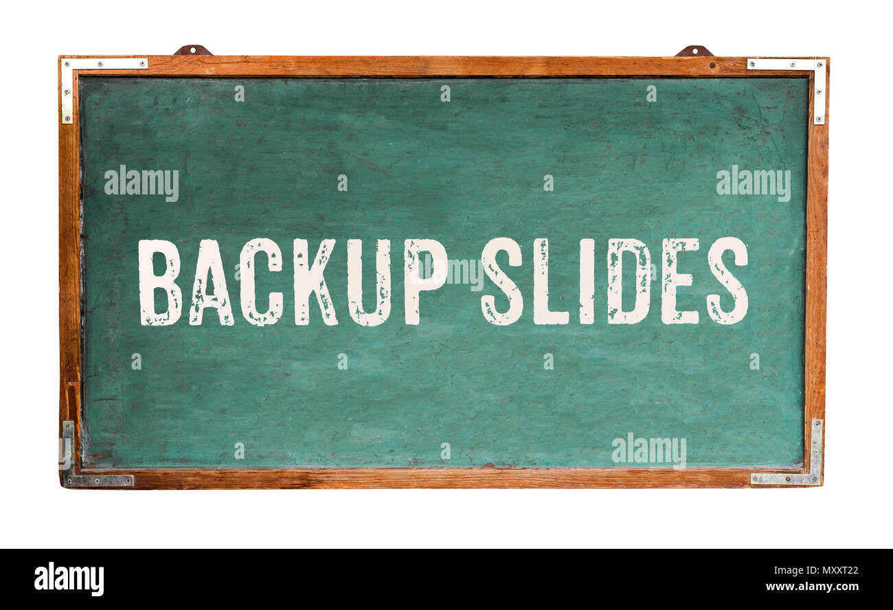 "Diapositive di backup" parola di testo messaggio scritto su un ampio green vecchio grungy vintage in legno o lavagna Lavagna retrò con telaio isolato su bianco backgr Foto Stock