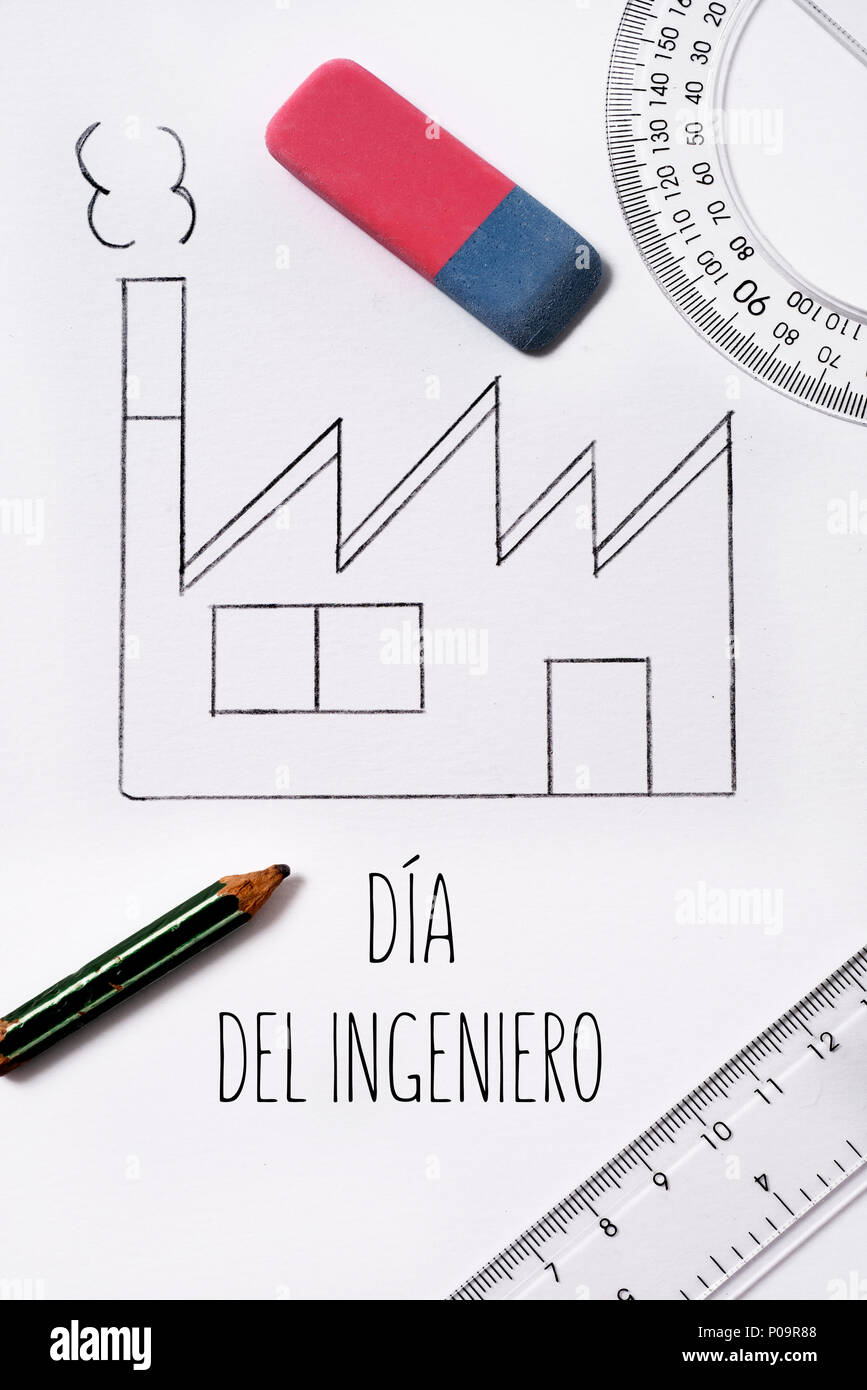 Alta angolazione di un semplice schizzo di una fabbrica, disegnato da me, una gomma di un righello e un goniometro, una matita e il testo il testo 'dia del ingeniero', 'en Foto Stock