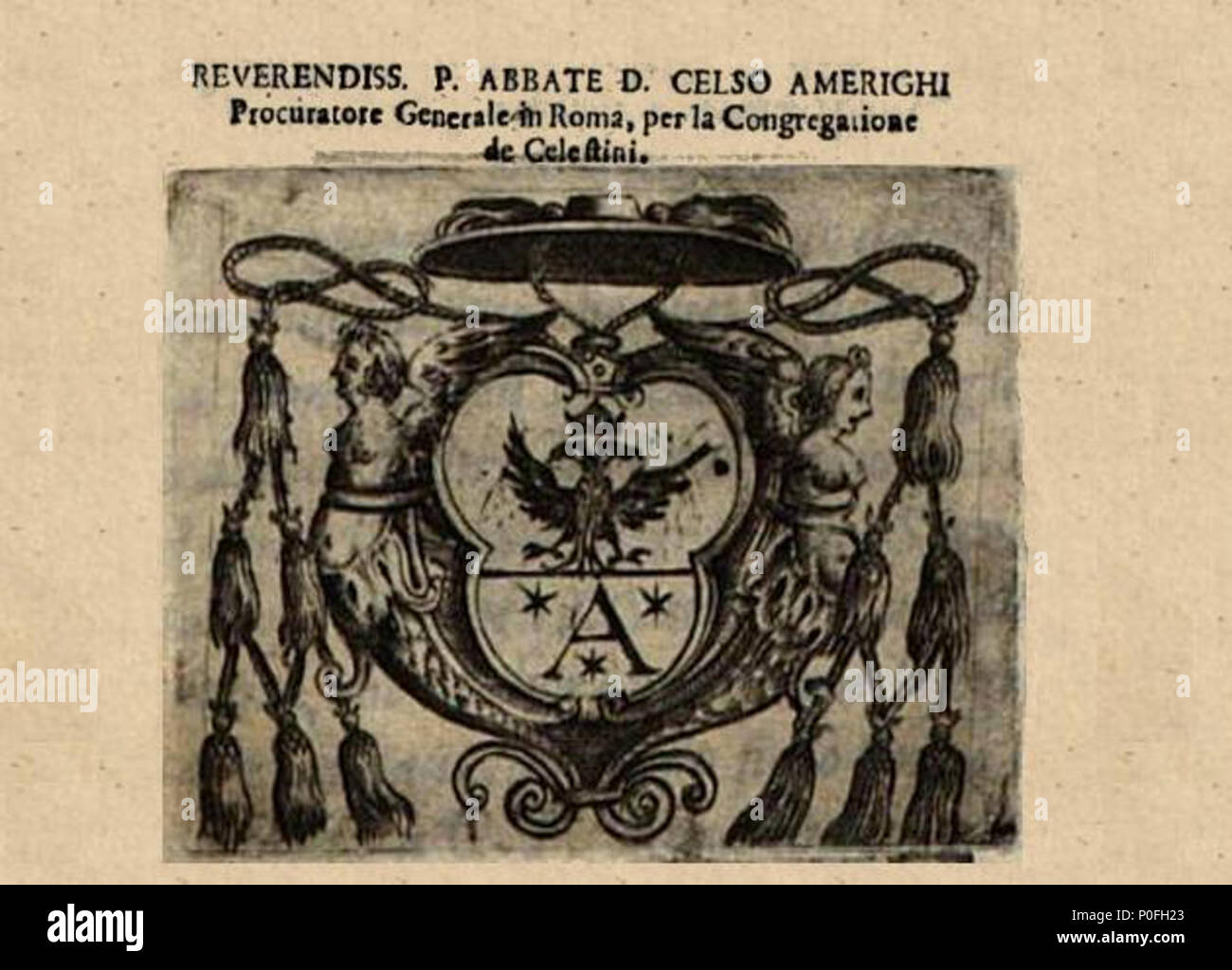 . Italiano: Abate Celso Amerighi stemma con intestazione . 1615. ]Placido Padiglia theologo 255 Abate Celso Amerighi stemma con intestazione Foto Stock