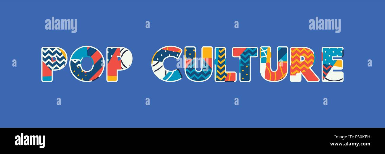 Le parole della cultura pop concetto scritto in astratto colorato la tipografia. EPS vettoriali 10 disponibili. Illustrazione Vettoriale