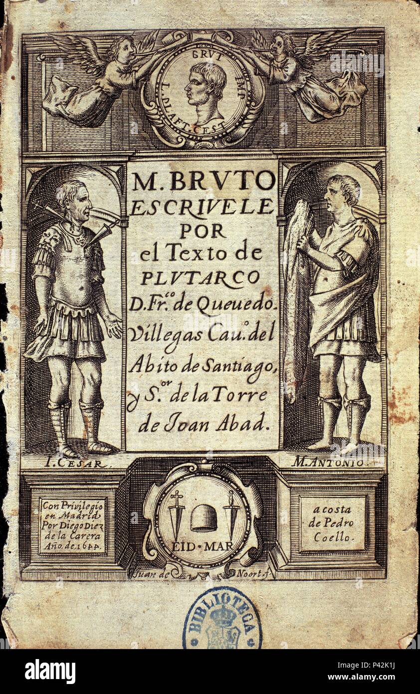 PORTADA DE MARCO BRUTO. Autore: Francisco de Quevedo (1580-1645). Posizione: Biblioteca Nacional-COLECCION, MADRID, Spagna. Foto Stock