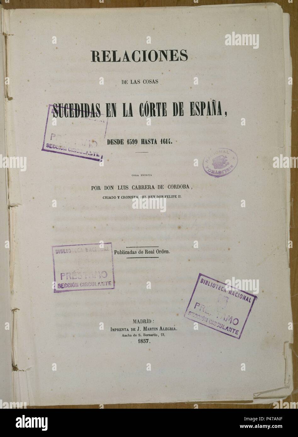 RELACIONES de las cosas SUCEDIDAS EN LA CORTE DE ESPAÑA DESDE 1599 HASTA 1611-Madrid 1857. Autore: CABRERA DE CORDOBA LUIS. Posizione: Biblioteca Nacional-COLECCION, Madrid. Foto Stock