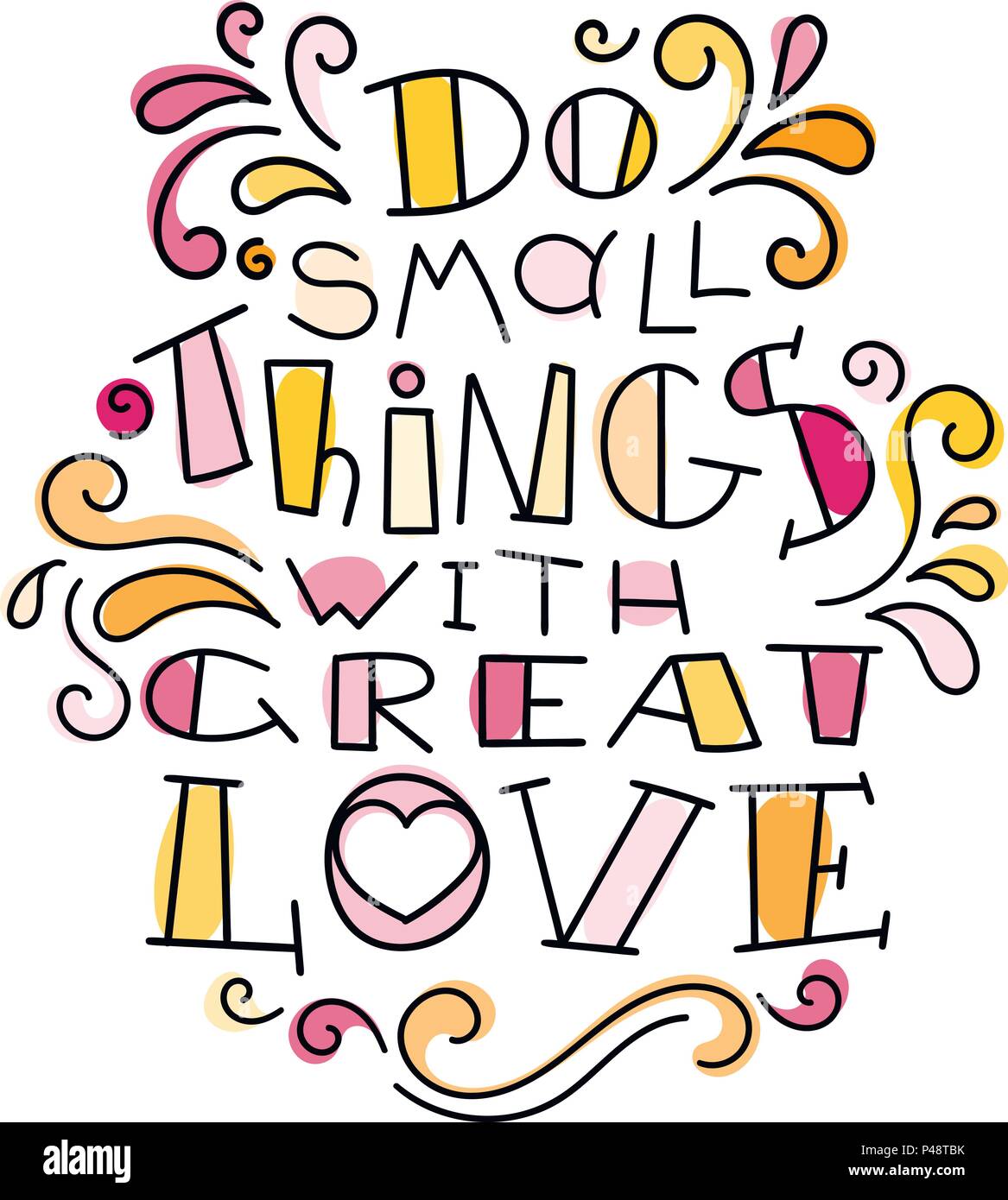 Fare Piccole Cose Con Grande Amore Scritte Colorate Frase Isolato Su Sfondo Bianco Elemento Di Design Per La Stampa T Shirt Poster Scheda Banner Vect Immagine E Vettoriale Alamy