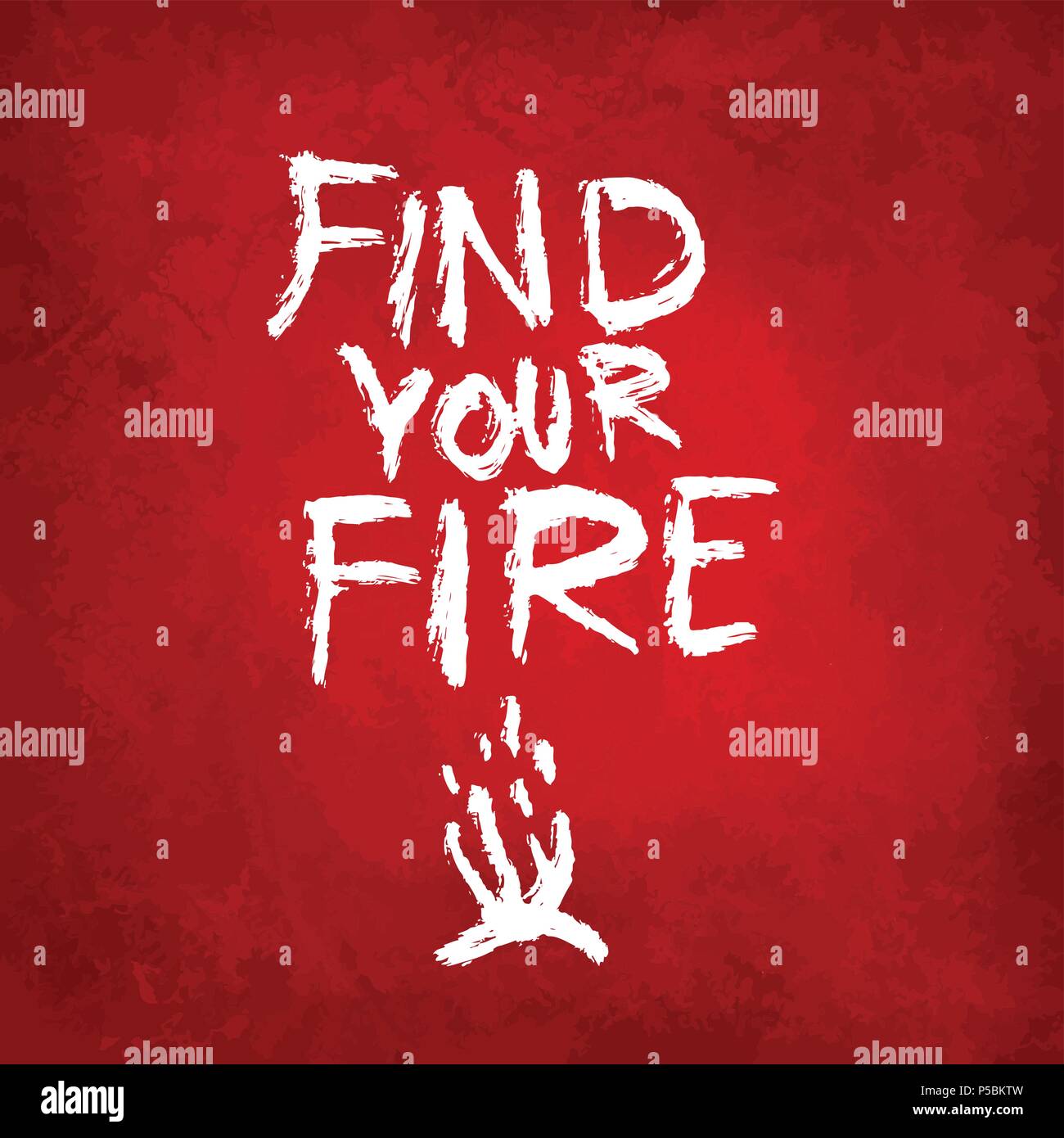 Trovare il tuo fuoco, scritte su sfondo colorato. Disegnato a mano disegno vettoriale. Illustrazione Vettoriale