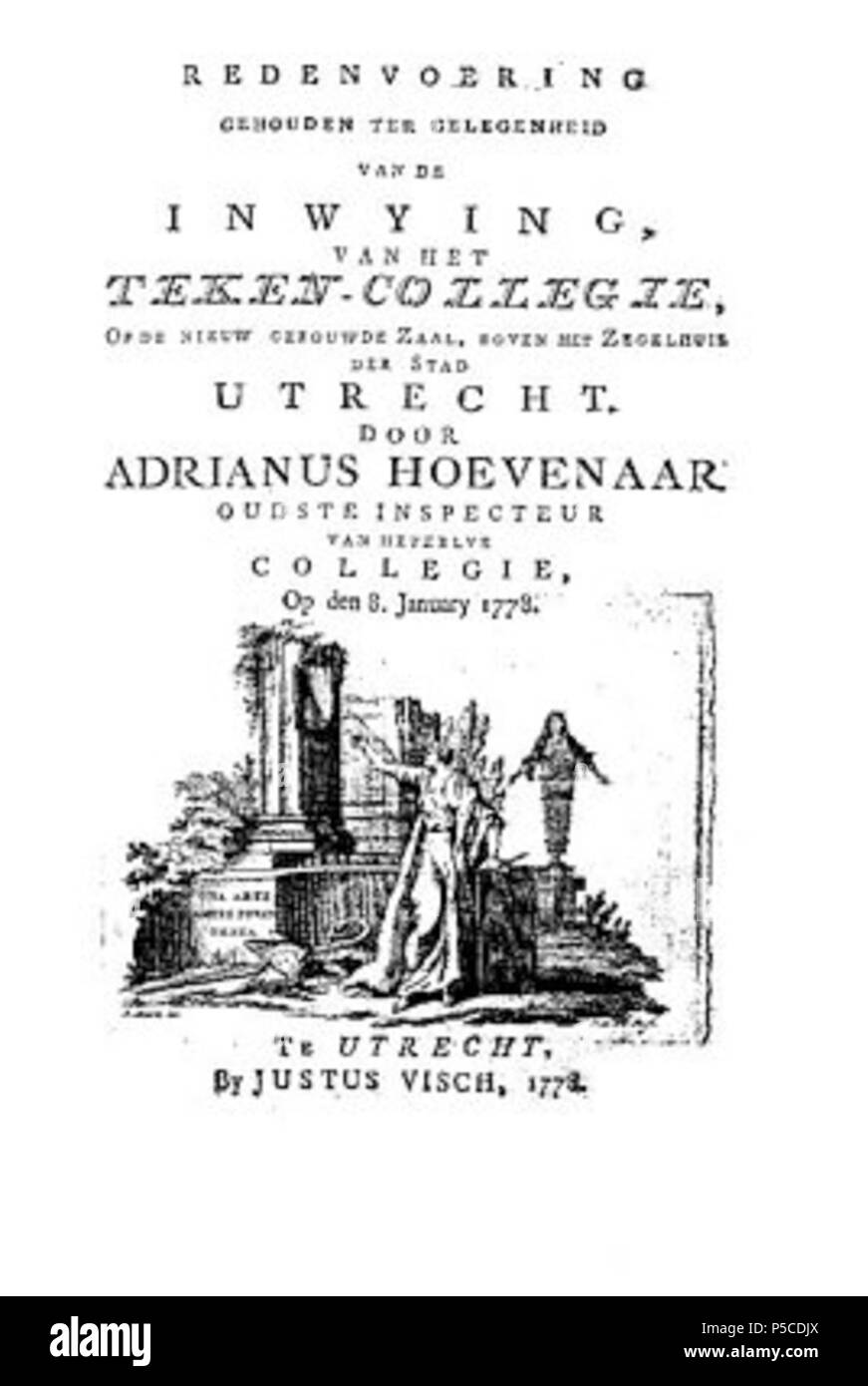 N/A. Nederlands: Titelblad inwijdingsrede porta Hoevenaar Adrianus van de Utrechtse tekenacademie nel 1773 . 1773. Adrianus Hoevenaar/Justus Visch 63 Adrianus Hoevenaar inwijdingsrede Foto Stock