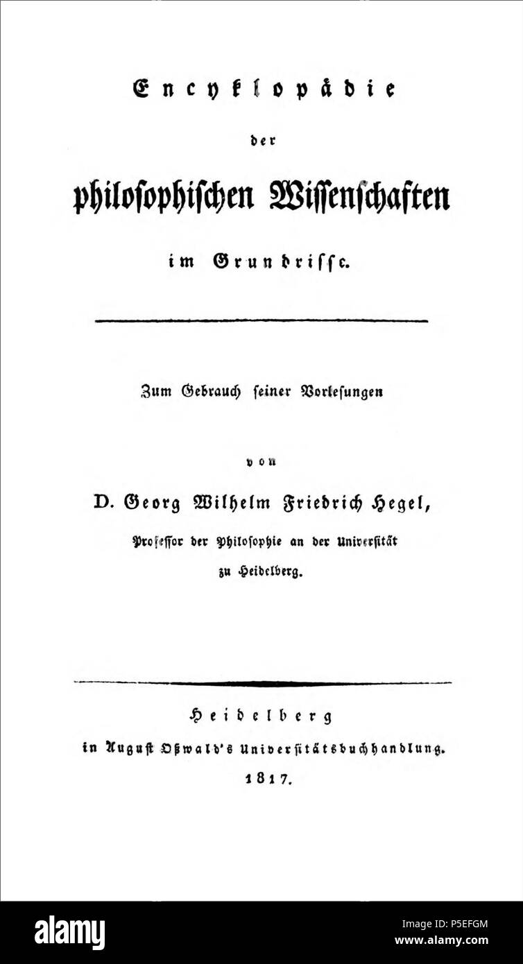 N/A. Deutsch: Encyklopädie der philosophischen Wissenschaften im Grundrisse . 1817. Georg Wilhelm Friedrich Hegel 514 l'ENCICLOPEDIA DELLE SCIENZE FILOSOFICHE Foto Stock