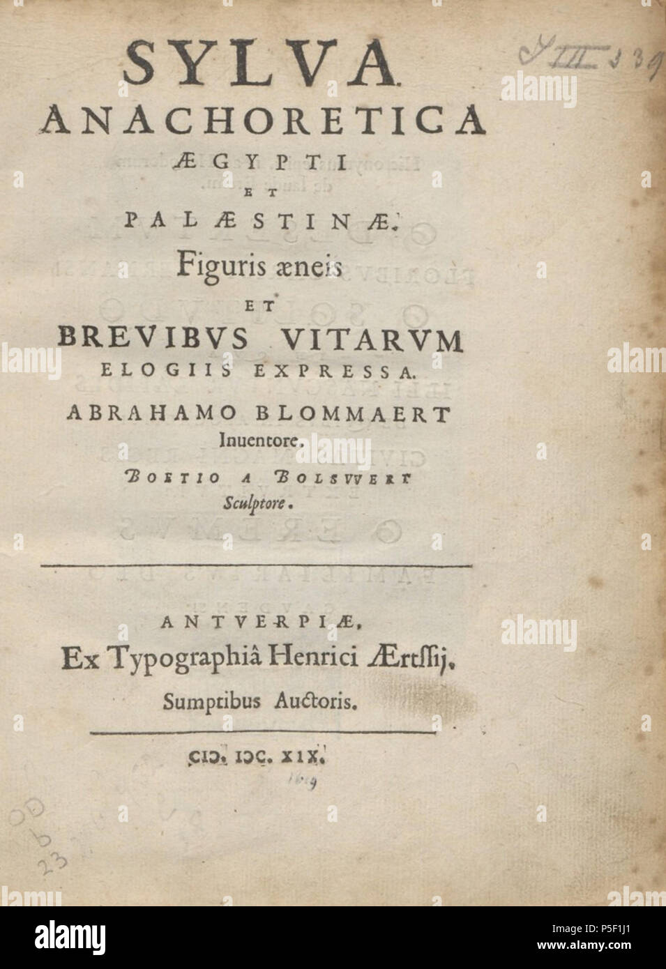 N/A. Inglese: Titolo pagina dal 1619 Prenota Sylva anachoretica Aegypti et Palaestinae. Il design della piastra da Abramo Bloemaert (1564/66-1651); incisione di Boetius à Bolswert (ca. 1580-1633) . 1619. Abramo Bloemaert (1564-1651) Descrizione pittore olandese, miniatore, disegnatore e incisore Data di nascita e morte 25 Dicembre 1564 27 gennaio 1651 Luogo di nascita e morte Gorinchem Utrecht periodo di lavoro tra circa 1576 e 1651 circa la posizione di lavoro Utrecht (1576), Parigi (ca. 1581-1583), Utrecht (1583-1591), Amsterdam (1591-1593), Utrecht (1594-1651) Autorità di controllo : Q329811 VIAF: 77114 Foto Stock