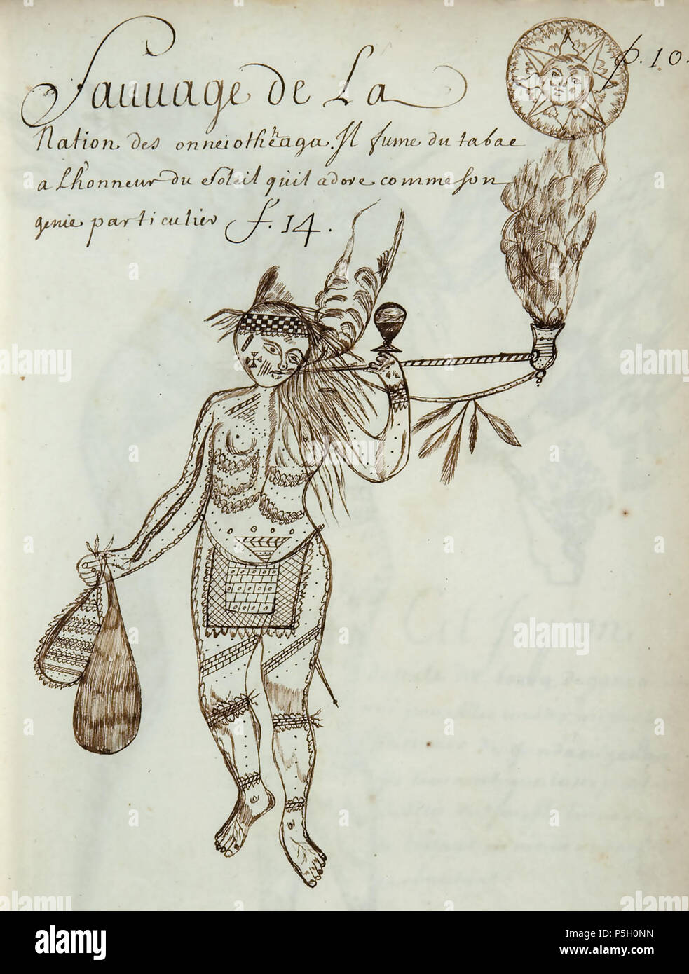 N/A. Français : Codex canadensis, p. 10 Sauvage de La / nazione des onneiothehaga, Il fumo du tabac / a l'honneur du Soleil qu'il adorare comme figlio / genie particulier inglese: l uomo della nazione del Onneiothehaga. Egli è il tabacco da fumo in onore del sole che benedice come sua personale spirito. Tra il 1675 e il 1682. Louis Nicolas (1634 - ca. 1682) 362 Codex canadensis, p. 10 Foto Stock