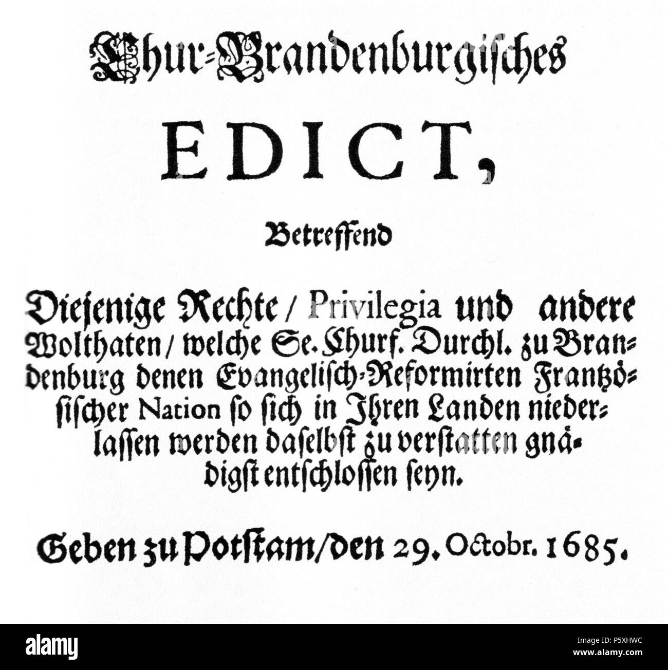 N/A. Deutsch: Titelseite des Edikts von Potsdam, mit dem Friedrich Wilhelm von Brandenburg den in Frankreich verfolgten Hugenotten Aufnahme in Brandenburg-Preußen gewährt. Inglese: Titolo pagina-dell'Editto di Potsdam . 1685. Der Große Kurfürst Friedrich Wilhelm (il Grande Elettore) 492 EdiktPotsdam Foto Stock