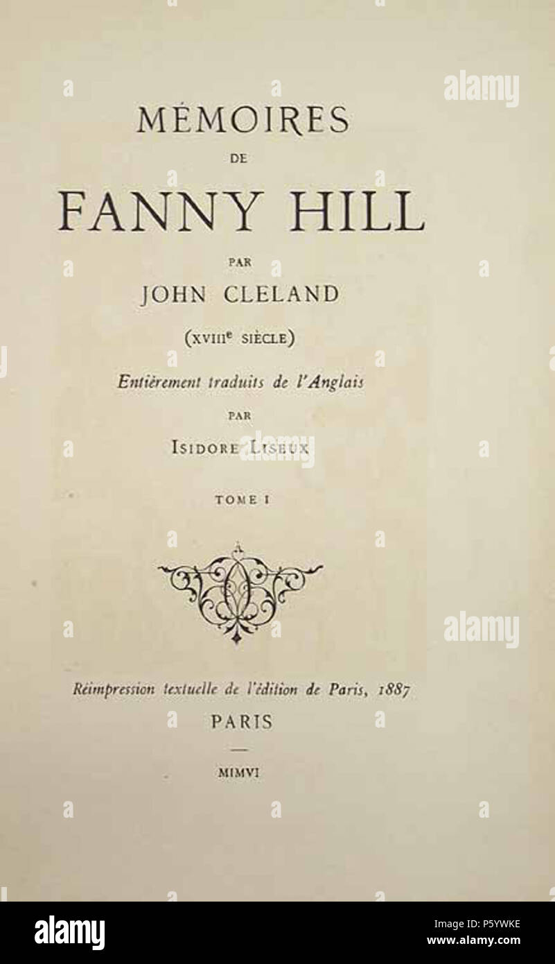 N/A. Titolo della pagina: Memoires de Fanny Hill. Entierement traduits de l'Anglais par I.Liseux. Reimpression textuelle de l'ed. de Paris 1887. Parigi 1906. 1906. Sconosciuto 548 Fanny Hill 1906 image01 Foto Stock