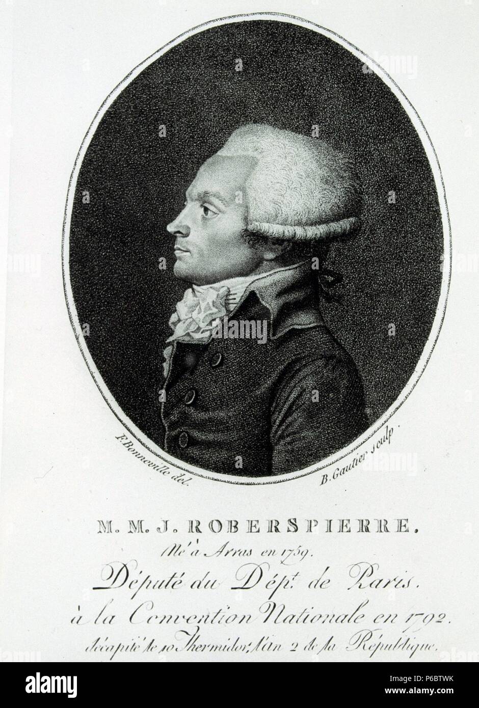 ROBESPIERRE , MAXIMILIEN DI. POLITICO FRANCESCA DE LA REVOLUCION FRANCESA. 1758 - 1794. GRABADO RETRATO DE B. GAUTIER. BIBLIOTECA Nacional. MADRID. Foto Stock