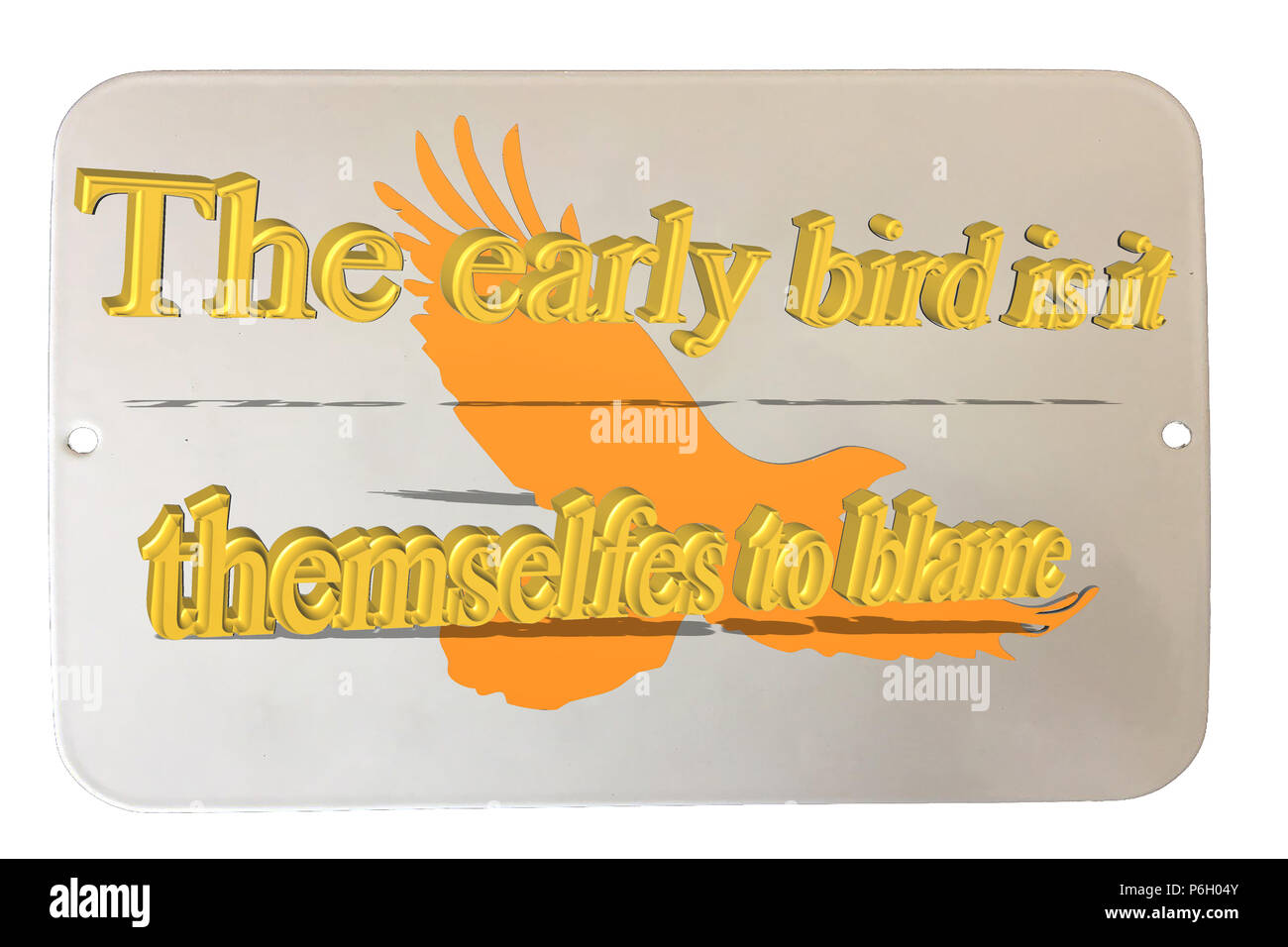 Vecchio arrugginito segno latta smaltata con didascalie in Inglese "early bird stesso per colpa' Foto Stock