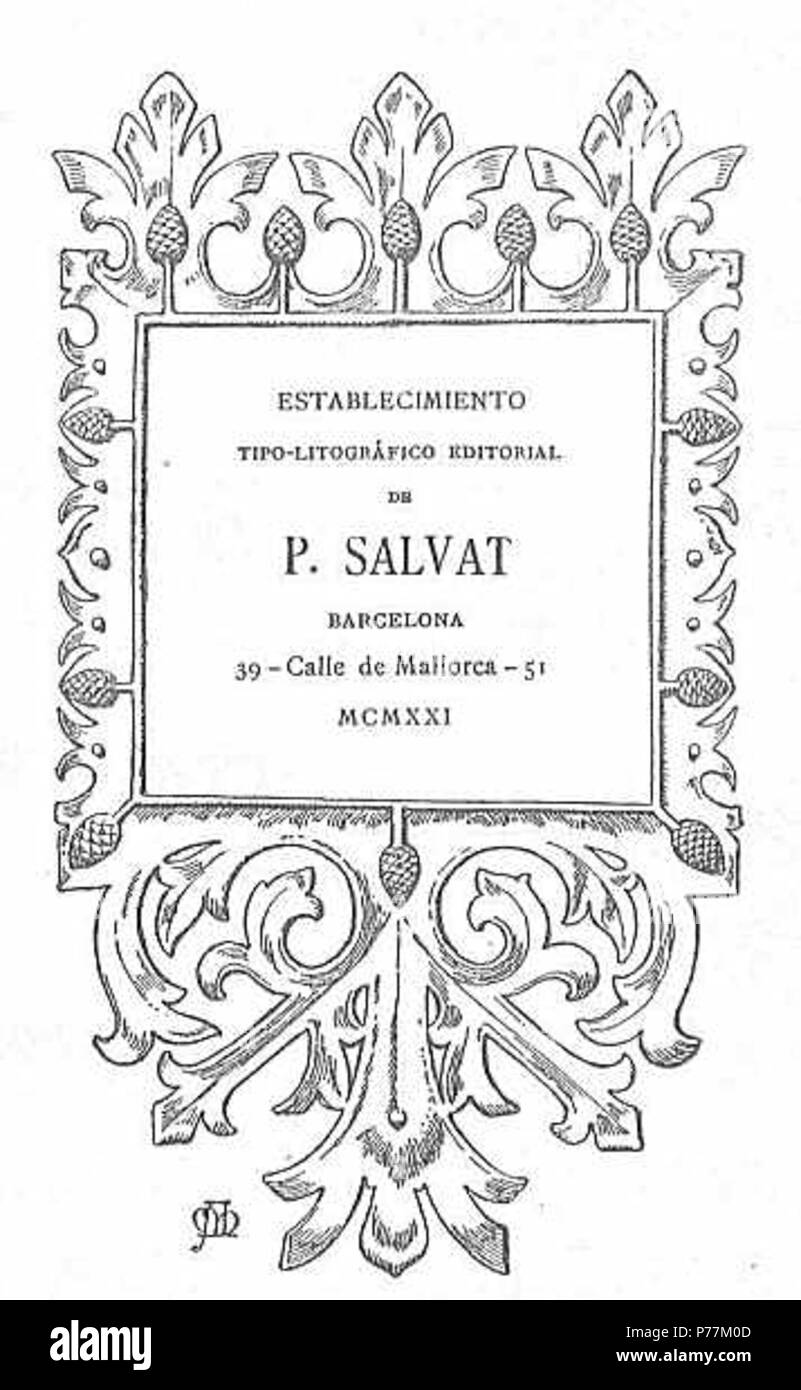 Español: Establecimiento Tipo-litografico editorial de P. Salvat Barcellona 39 - Calle de Mallorca - 51 MCMXXI . 1921 1 1904-Hojas-selectas-E-Salvat-Barcelona-impresor Foto Stock