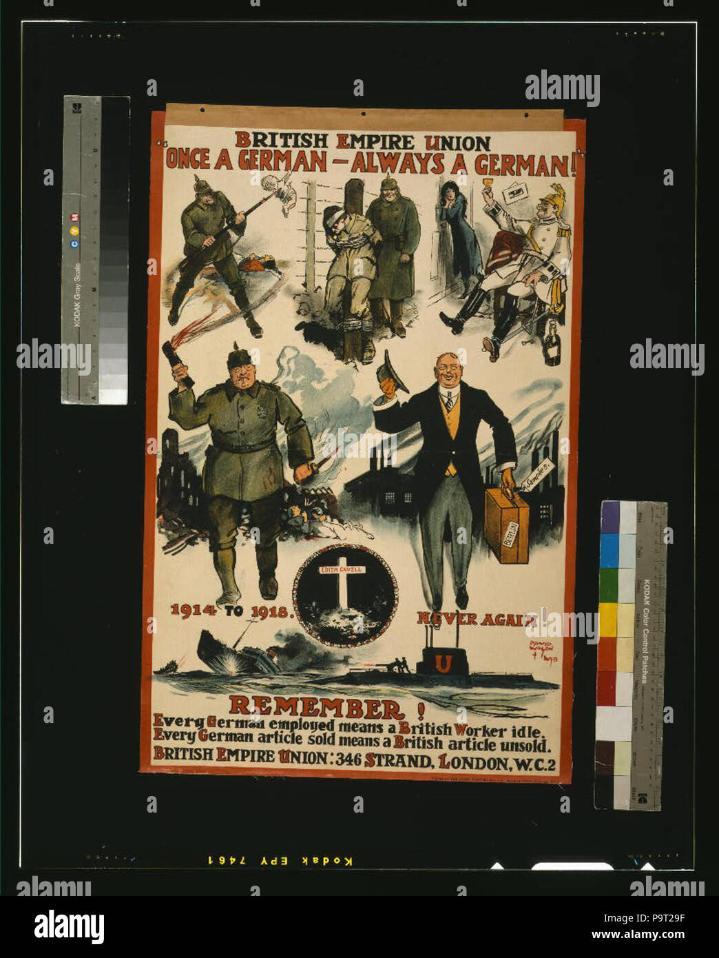 248 British Empire Unione. "Una volta tedesco, sempre un tedesco." Ricordati! Ogni impiegato in tedesco significa un lavoratore britannico al minimo. Ogni articolo in tedesco venduto significa un British articolo invenduti LCCN2003675256 Foto Stock