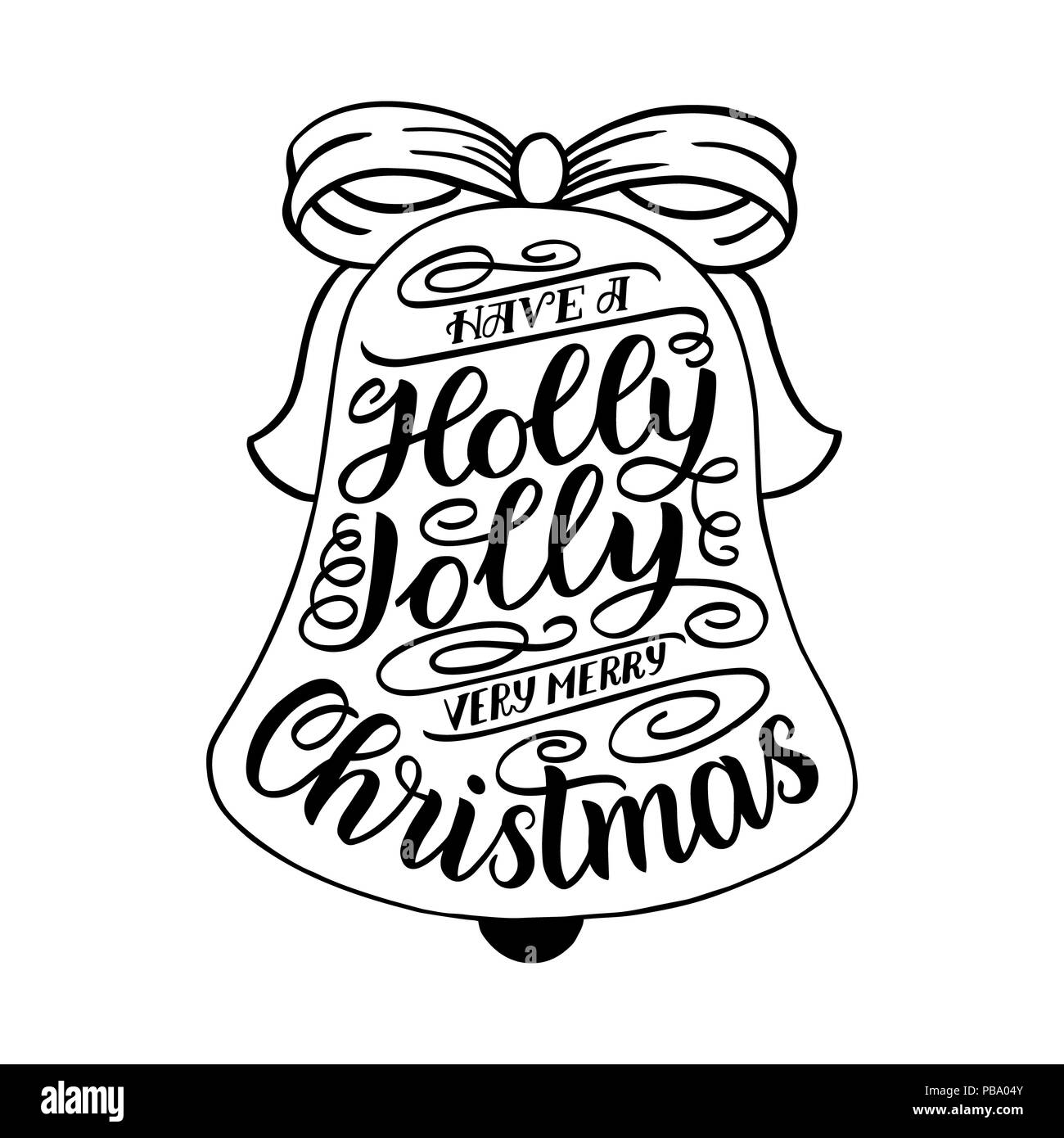 Hanno un holly jolly molto buon Natale. Scritte a mano di biglietto di auguri di Natale con Jingle Bells forma. Vintage design tipografia. immagine iso Foto Stock