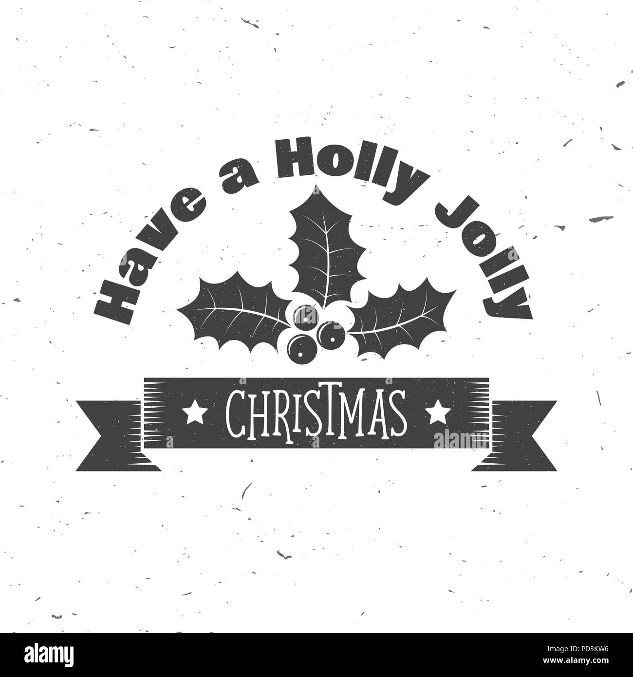 Hanno un holly jolly Christmas tipografia. Illustrazione Vettoriale. Xmas retrò badge. Concetto per una camicia o un logo, Stampa, Timbro, patch. Illustrazione Vettoriale