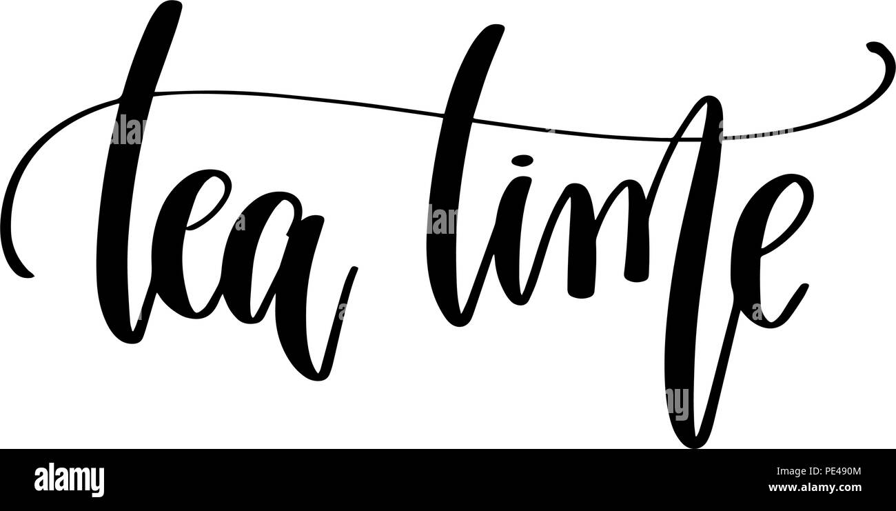 Tea time - bianco e nero scritte a mano iscrizione Illustrazione Vettoriale