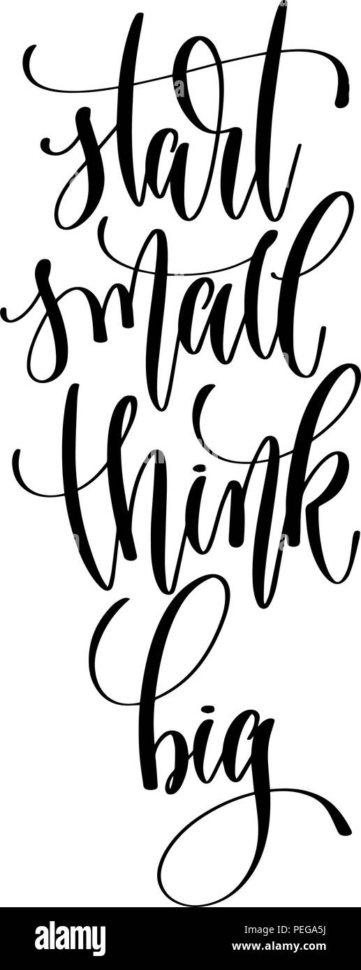 Avviare piccole pensare in grande - scritte a mano il testo di iscrizione Illustrazione Vettoriale