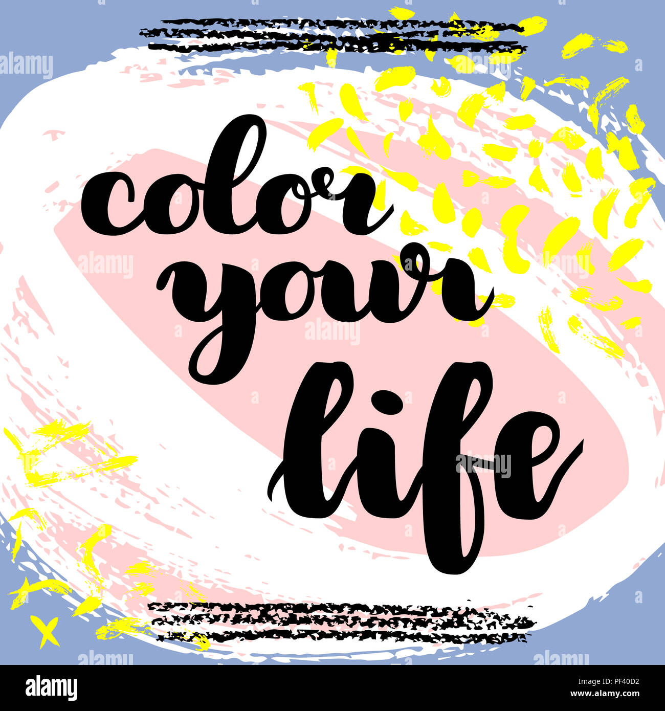 Colora la tua vita. disegnati a mano lettering spazzola su sfondo colorato. Preventivo motivazionale per cartolina, social media, pronto per l'uso. Gli sfondi astratti Foto Stock