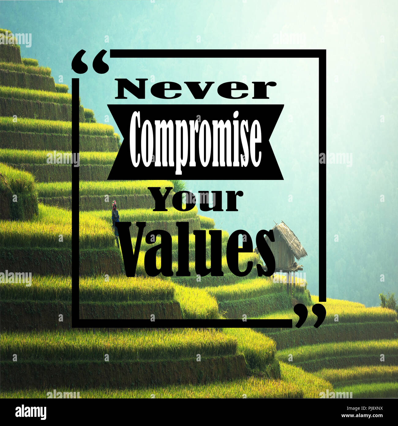 Citazioni ispiratrici: mai compromettere i vostri valori, positivo, motivazione, ispirazione Foto Stock