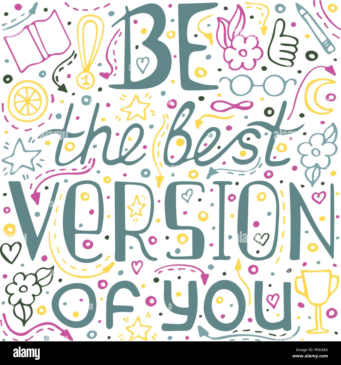 Unici disegnati a mano scritte preventivo con una frase essere la migliore versione di voi. Illustrazione Vettoriale