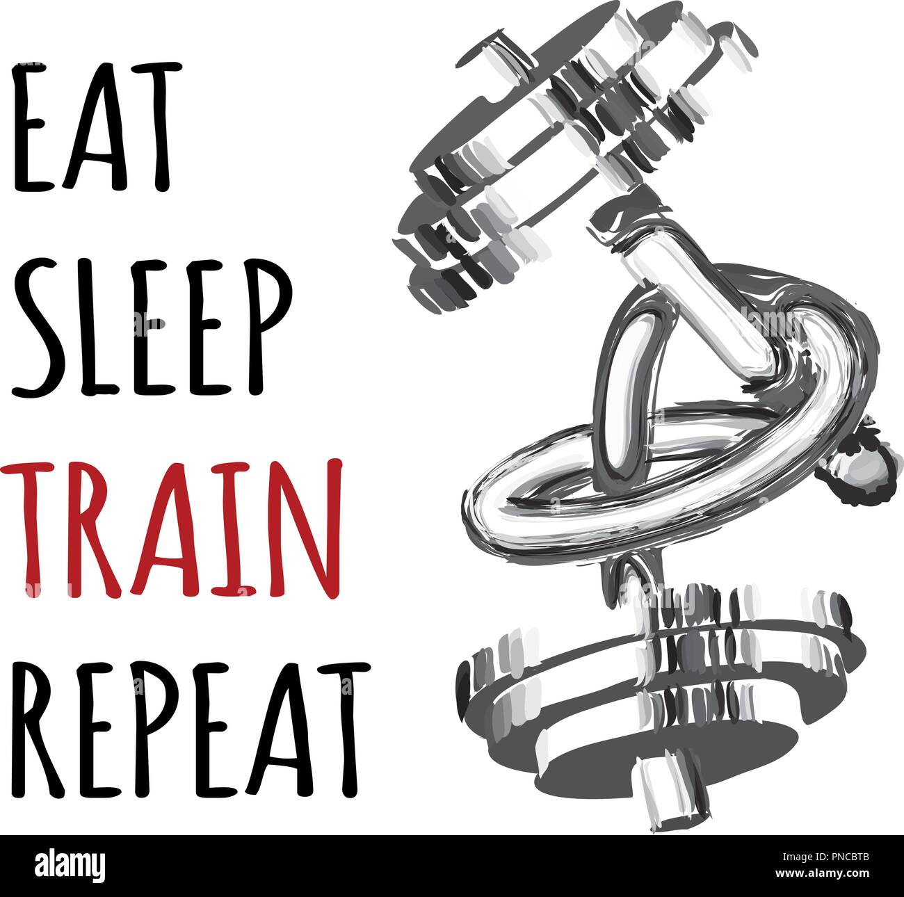 Testo Motivazionale Per Il Bodybuilding O Il Fitness Illustrazione Vettoriale Con Un Barbell Intrecciati In Un Nodo Sul Bianco Mangiare Sleep Train Ripetere Immagine E Vettoriale Alamy