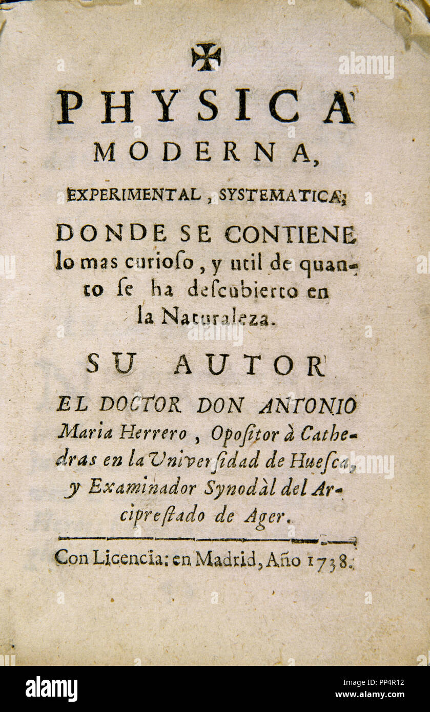 La fisica moderna - 1738. Autore: HERRERO ANTONIO MARIA. Posizione: Biblioteca Nacional-COLECCION. MADRID. Spagna. Foto Stock