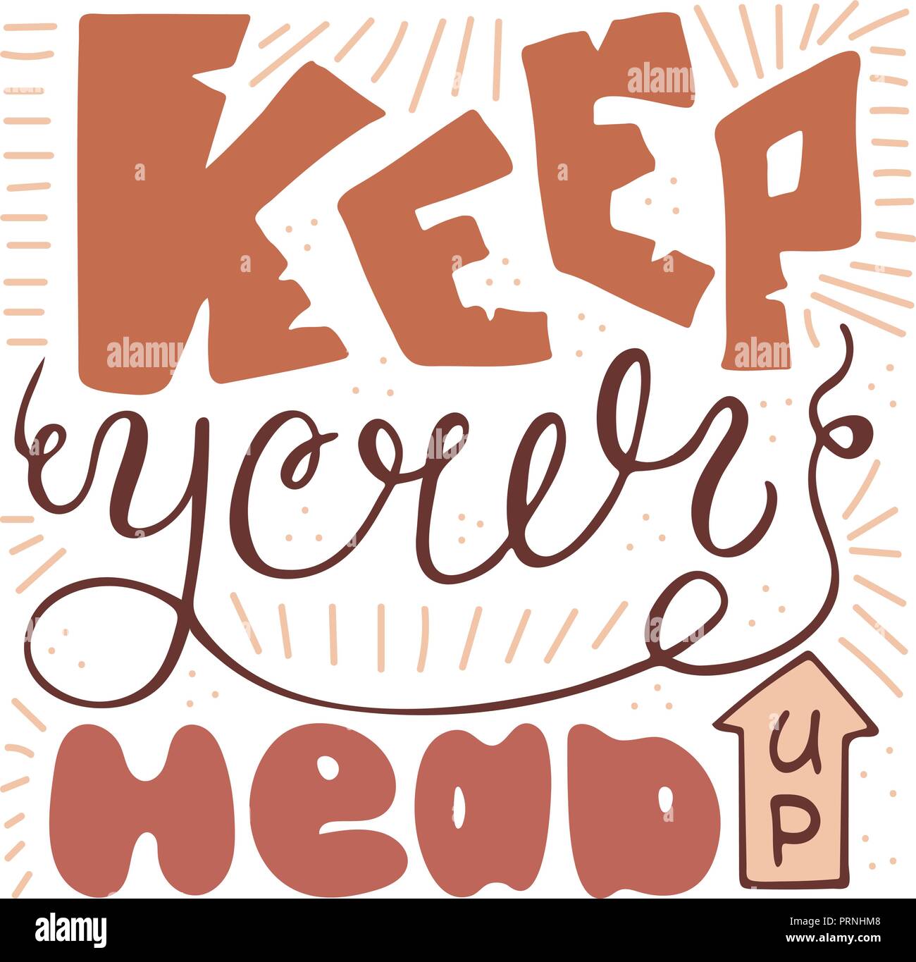Tenere la testa verso l'alto. Manoscritte preventivo esclusivo per il design. Illustrazione Vettoriale. Illustrazione Vettoriale