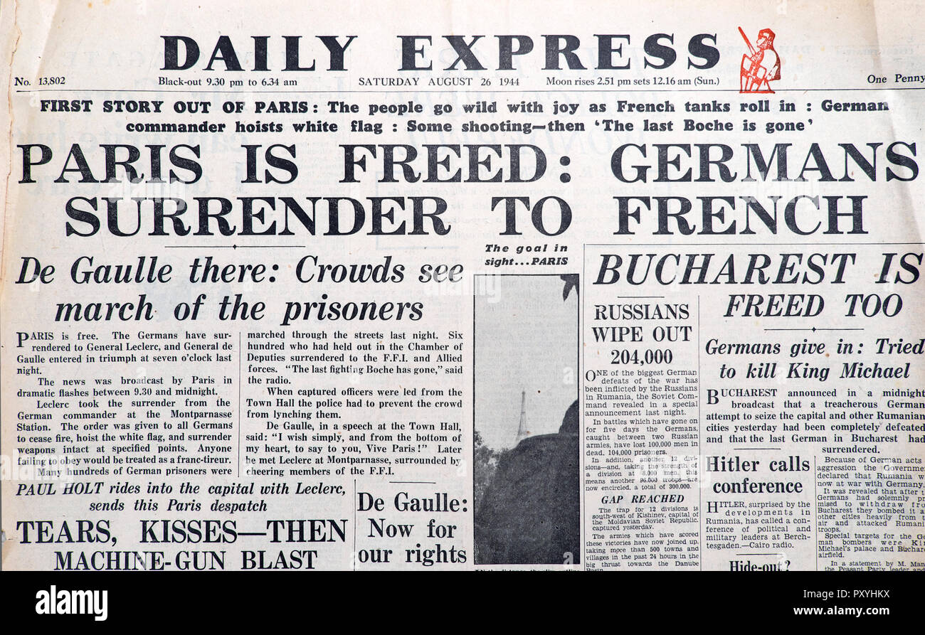 "Parigi è liberata: tedeschi arrendersi al francese' Daily Express front page titoli di giornale Seconda Guerra Mondiale WW2 agosto 261944 Londra Inghilterra REGNO UNITO Foto Stock