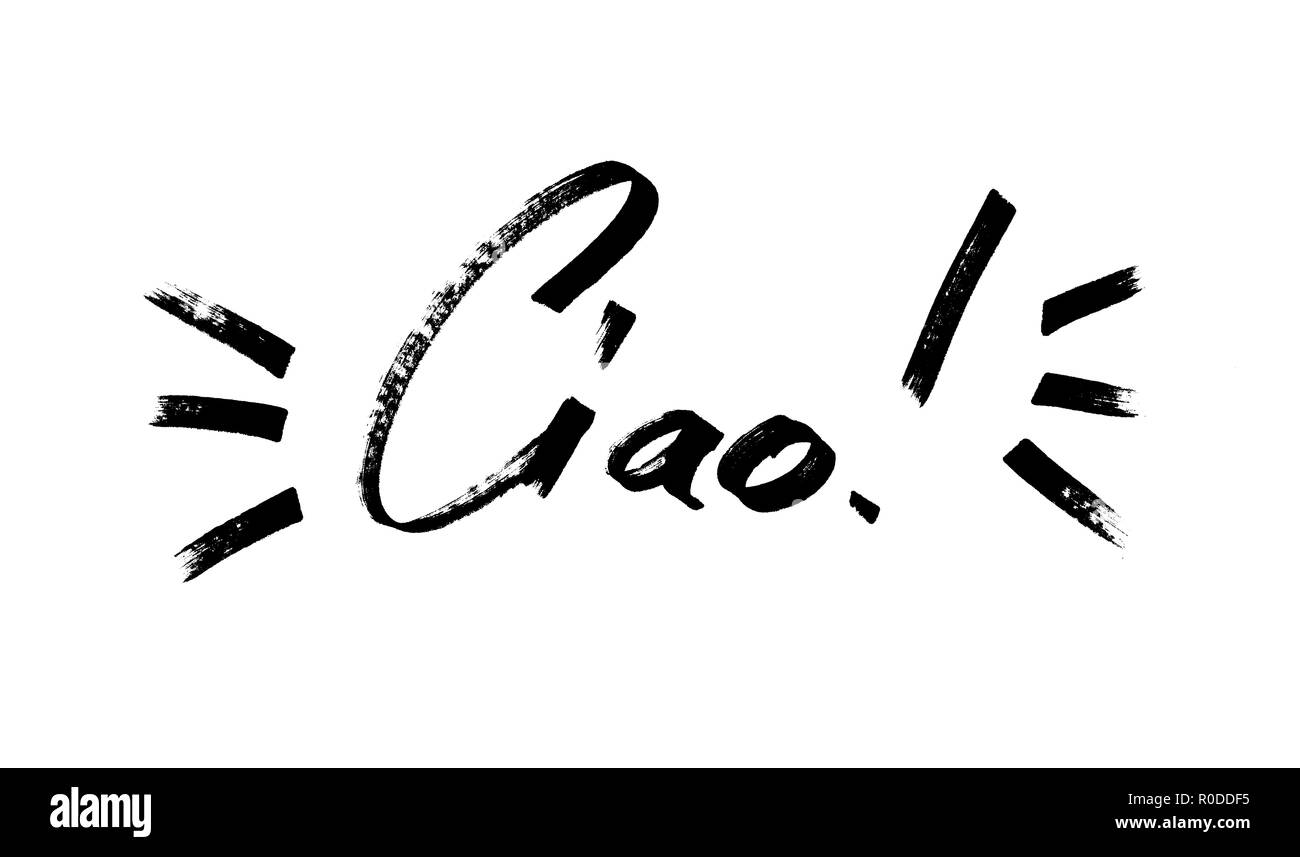 Ciao - Moderna calligrafia, disegnati a mano pennarello lettering. (Ciao = ciao e arrivederci in italiano) Foto Stock