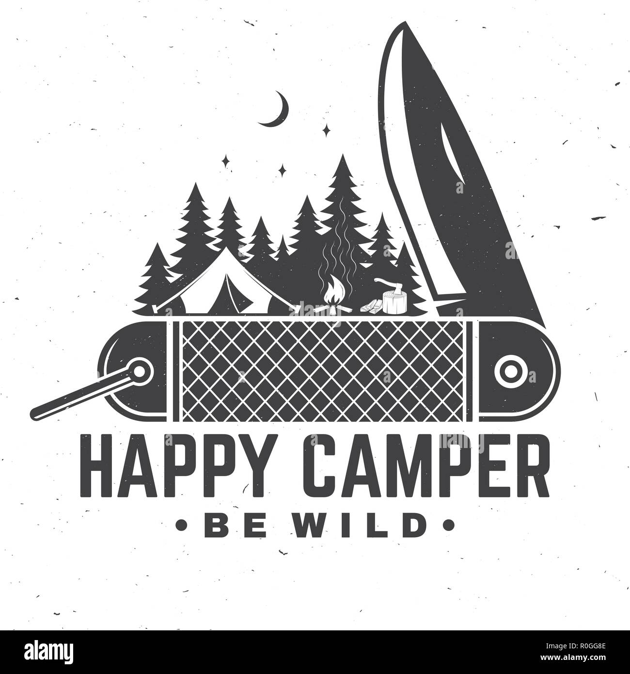 Happy camper. Essere selvaggio. Illustrazione Vettoriale. Concetto di camicia o il badge, overlay, stampare il timbro o il raccordo a t. Vintage design tipografia con coltellino tascabile, tenda da campeggio e silhouette di foresta nella notte. Illustrazione Vettoriale