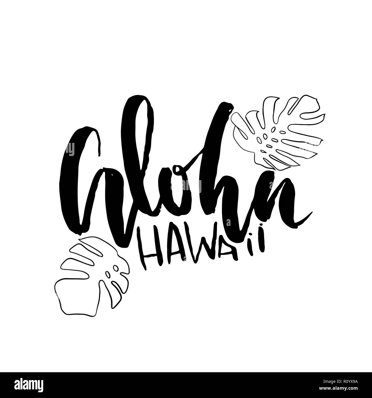 Aloha Hawaii. Spazzola di moderno design lettering. Vettore di foglie di monstera illustrazione. Illustrazione Vettoriale