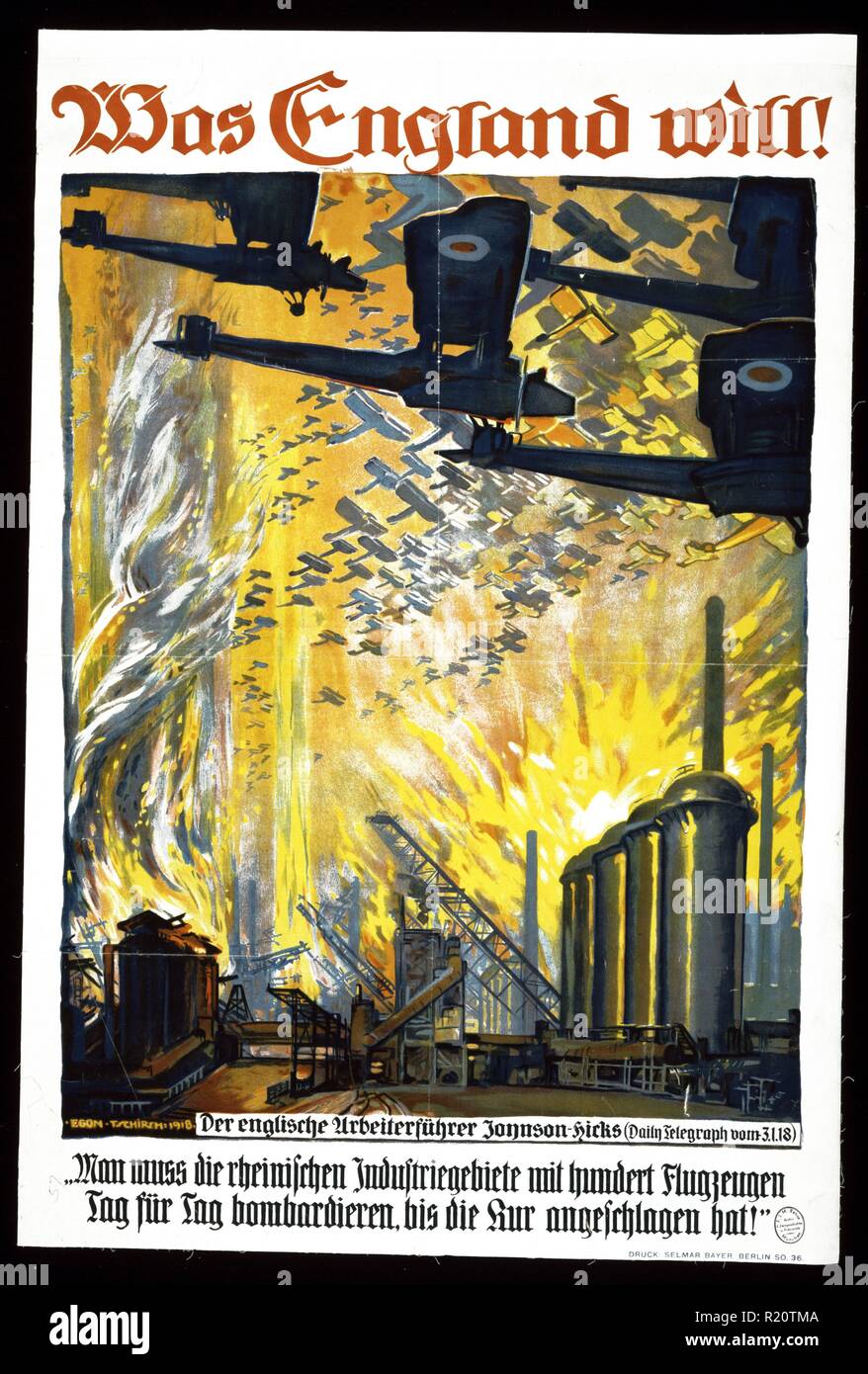 Poster mostra sciami di aerei Britannici il bombardamento di una fabbrica. Testo: che cosa vuole in Inghilterra! Testo aggiuntivo è una citazione dal partito laburista britannico Johnson-Hicks leader che è apparso nel Daily Telegraph, gen. 3, 1918: "una bomba deve il Reno area industriale di giorno in giorno con centinaia di aeroplani, fino a quando la cura [distruzione del tedesco la produzione industriale] si è verificato." datato 1918 Foto Stock