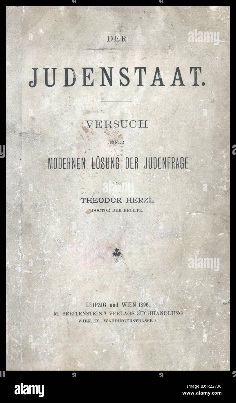 Der Judenstaat è un libello scritto da Theodor Herzl e pubblicato nel febbraio 1896. Il Comitato raccomanda la creazione di un sovrano dello stato ebraico (Israele) Foto Stock