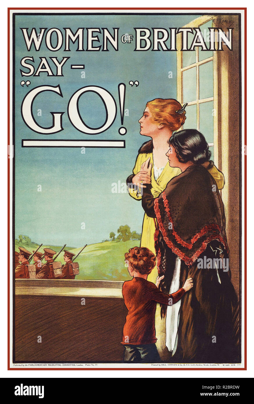 Poster di reclutamento di Propaganda 1915 WW1 d'epoca, 'Women of Britain Say - 'Go!' ’, maggio 1915, Regno Unito, dal Parlamento Comitato di reclutamento, Hill, Siffken & Co., Dipartimento della Difesa, prima guerra mondiale 1914-1918 UK Foto Stock