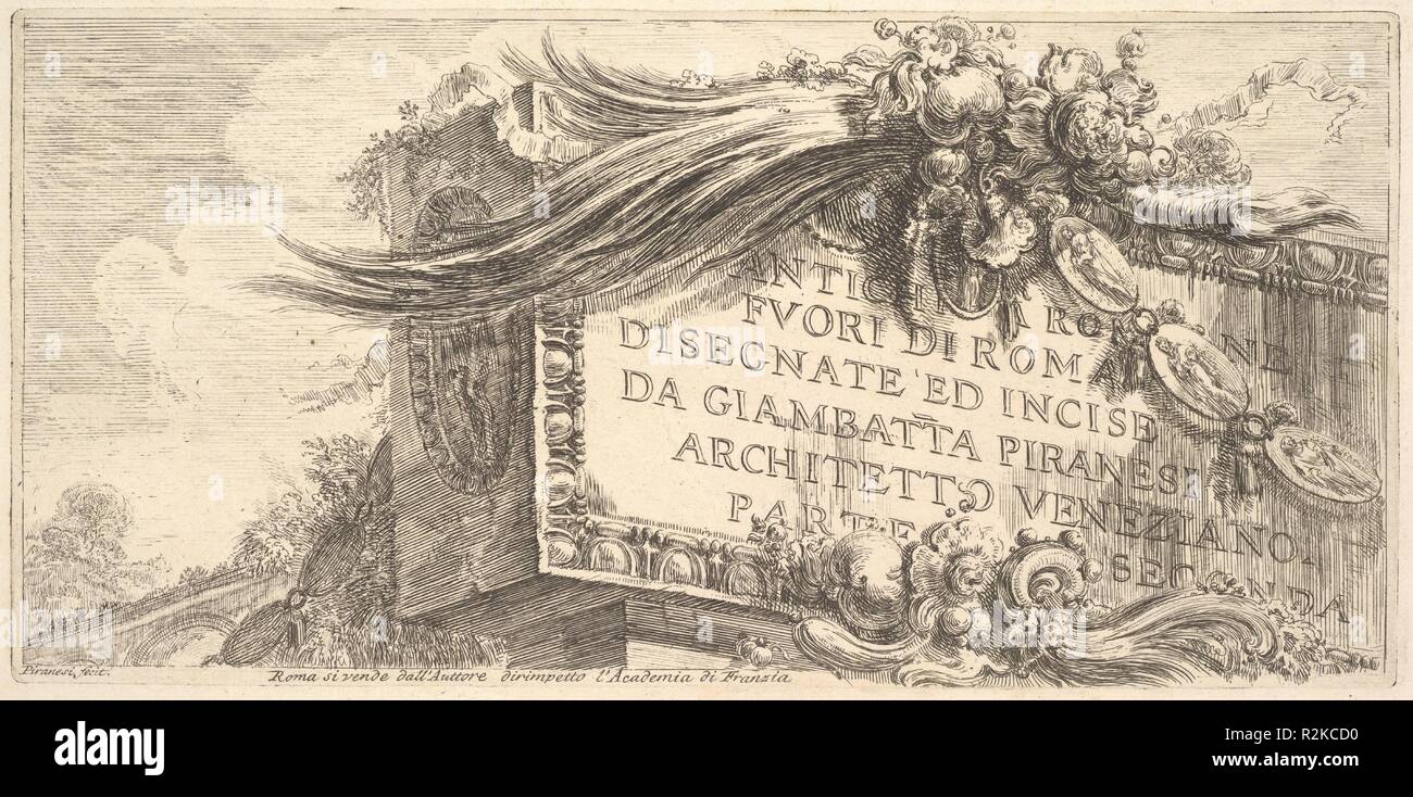 Frontespizio alla parte due. Antichità Romane fuori Roma disegnato e inciso da Giambat'ta Piranesi, architetto veneziano parte due (ANTCHITÀ ROMANE FUORI DI ROMA DISEGNATE ED INCIDERLA DA GIAMBAT'TA PIRANESI, architetto veneziano, PARTE SECONDA). Artista: Giovanni Battista Piranesi (italiano, Mogliano Veneto Roma 1720-1778). Dimensioni: Piastra: 5 1/16 × 10 3/8 in. (12,9 × 26,4 cm) foglio: 12 3/4 × 18 11/16 in. (32,4 × 47,4 cm). Serie/Portfolio: Antichità Romane de' tempi della Repubblica e de' primi imperatori (antichità romana del tempo della repubblica e i primi imperatori). Data: ca. 1748. Museo: Foto Stock