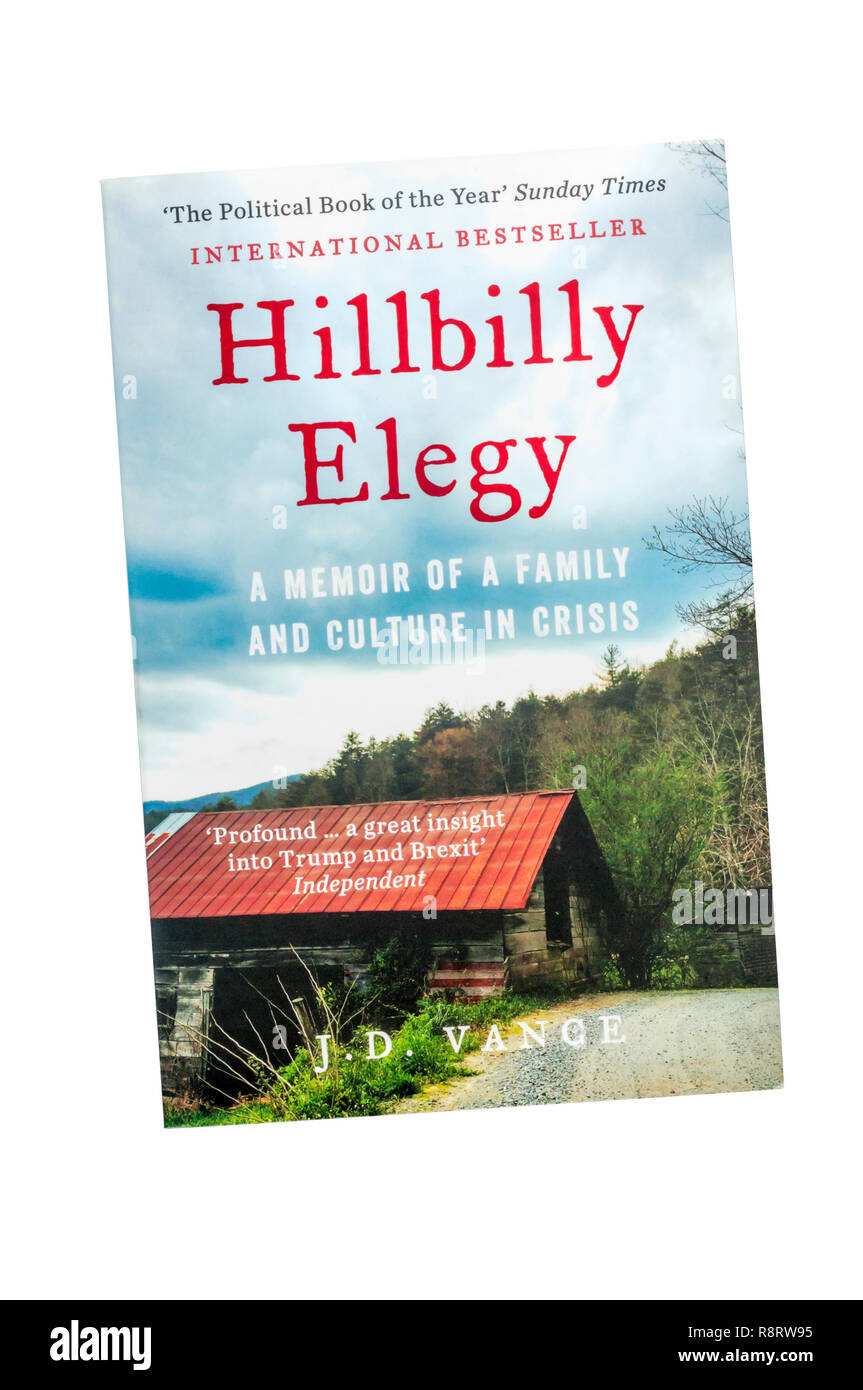 Una copia in brossura di Hillbilly Elegia: A Memoir della famiglia e di una cultura in crisi da J. D. Vance. In primo luogo pubblicato in 2016. Foto Stock