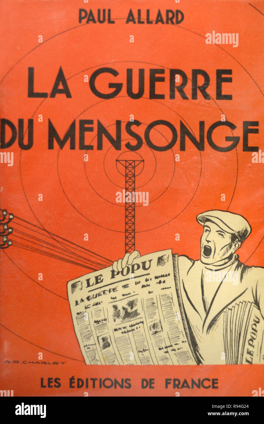 1940 per la copertina del libro 'La Guere du mensonge" o la guerra di bugie, false notizie o guerra di parole da Paolo Allard Foto Stock