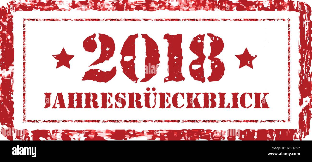 Jahresruckblick 2018. Revisione dell'anno, timbro su uno sfondo bianco. Testo in tedesco. Relazione annuale. Illustrazione Vettoriale Illustrazione Vettoriale