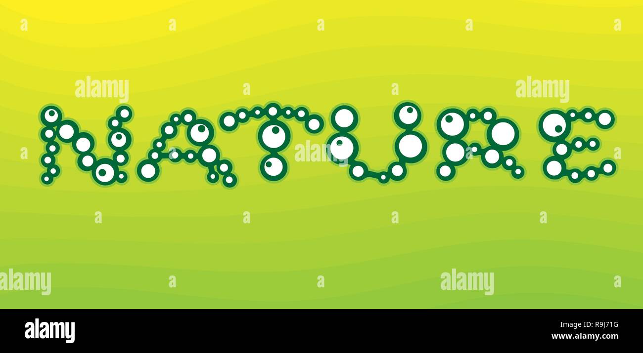 Iscrizione natura dal tondo cellule viventi su uno sfondo verde. Illustrazione Vettoriale