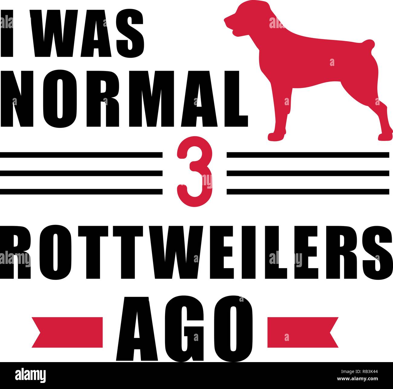 Mi è stato normale tre Rottweiler fa slogan Illustrazione Vettoriale