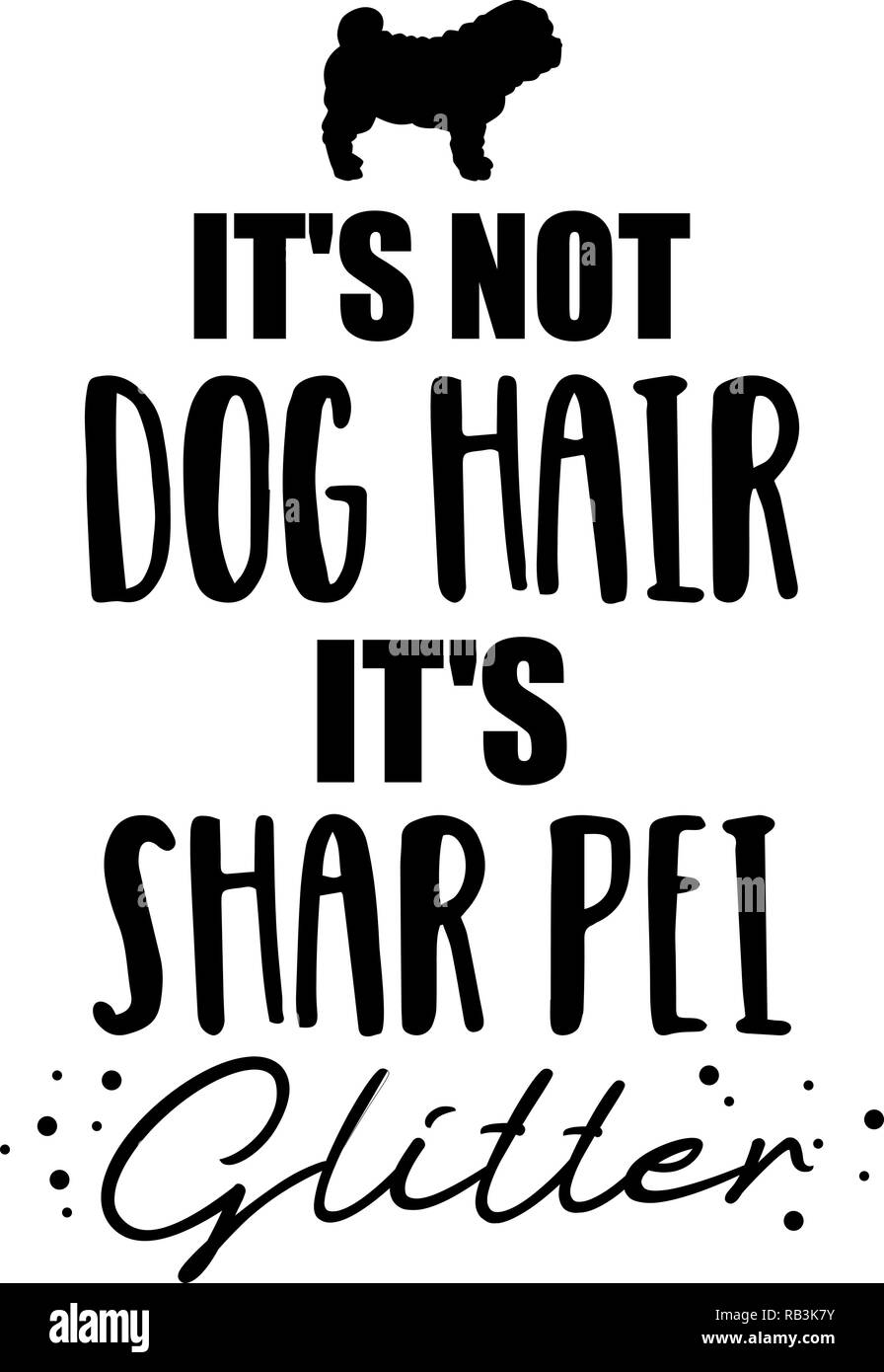 Non si tratta di capelli del cane, è Shar Pei glitter slogan Illustrazione Vettoriale