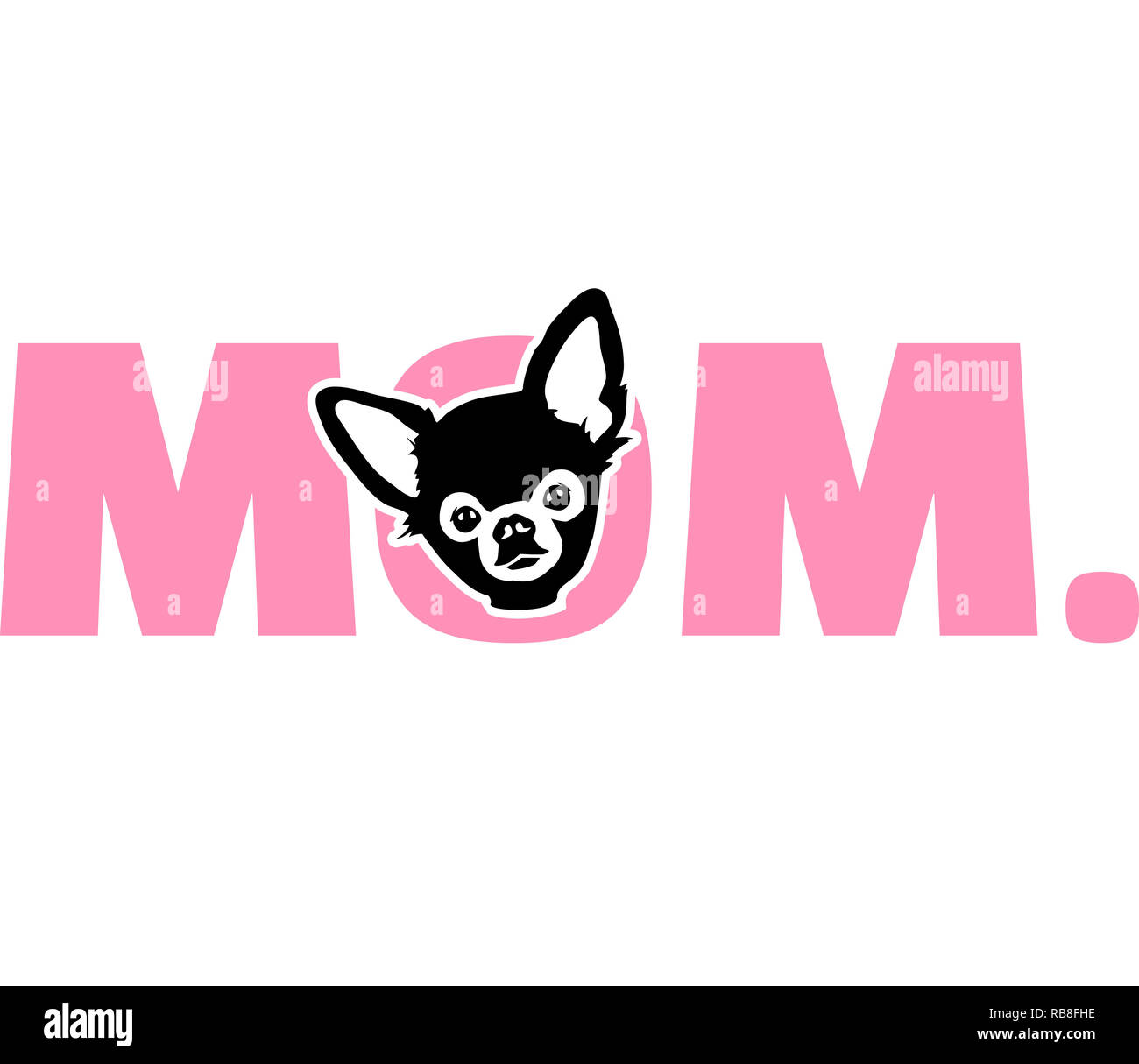 Chihuahua best mom mai slogan Foto Stock