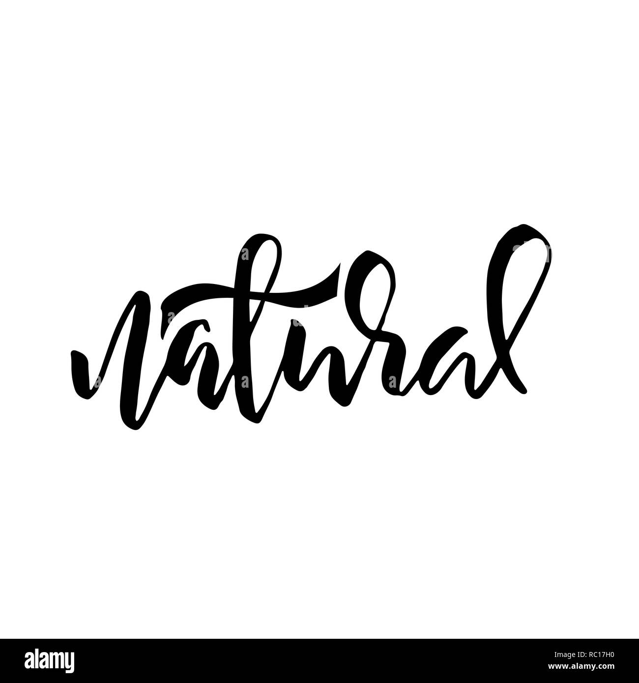 Spazzola moderno lettering. Naturale. Vettore inchiostro handdrawn illustrazione. Illustrazione Vettoriale