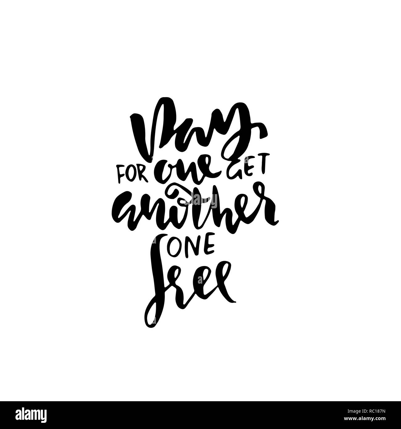 Pagare per ottenere un altro libero. Lettering Handdrawn. Coupon tipografia banner. Disegnata a mano illustrazione vettoriale. Illustrazione Vettoriale