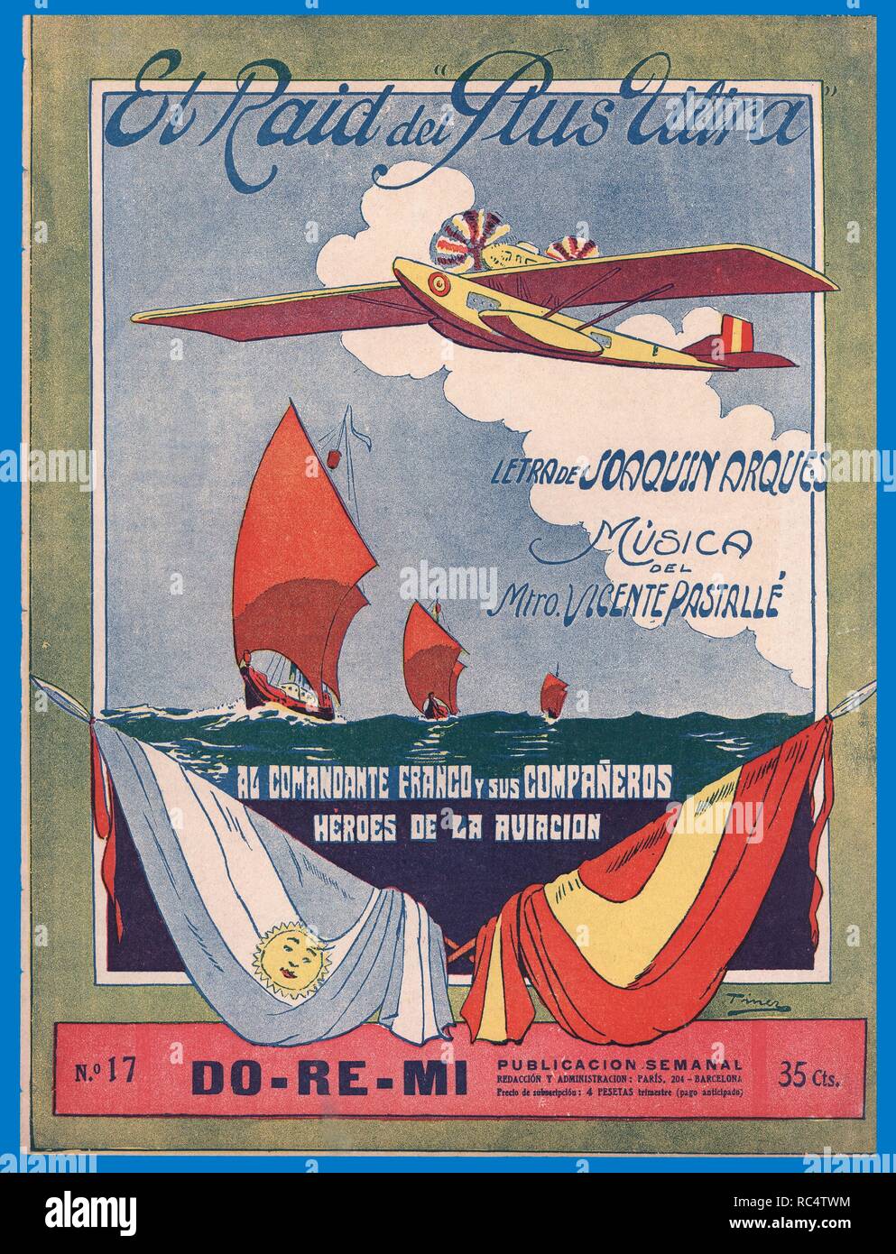 Partitura musicale Raid El del Plus Ultra, del maestro Vicente Pastallé, dedicada al comandante Ramón Franco Bahamonde (1896-1938) y sus compañeros Julio Ruiz de Alda Miqueleiz (1897-1936), Capitán de navío, Juan Manuel Durán González (1899-1926), teniente de navío, Pablo Rada Ustarroz (1901-1969), mecánico, en homenaje a la travesía del Atlántico en onu hidroavión desde Palos de la Frontera hasta Buenos Aires. Foto Stock