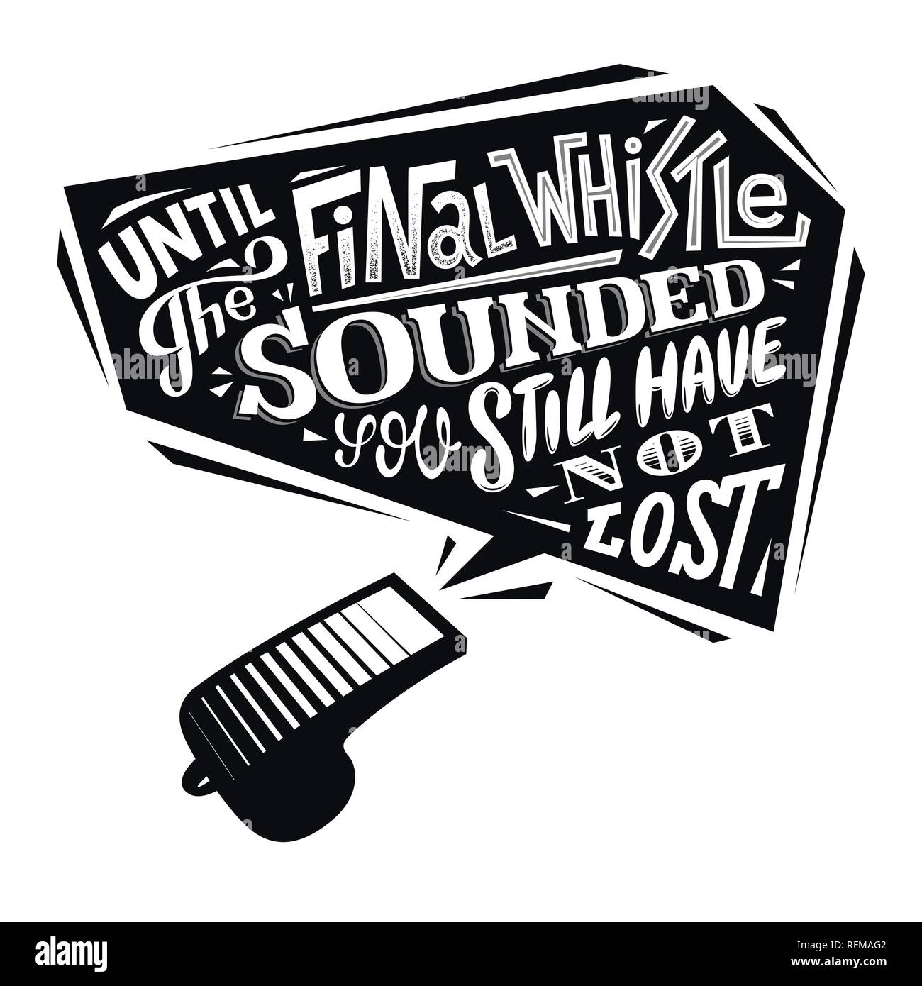 Fino al fischio finale sembrava non avete ancora perso. Motivazione sport poster nero Illustrazione Vettoriale