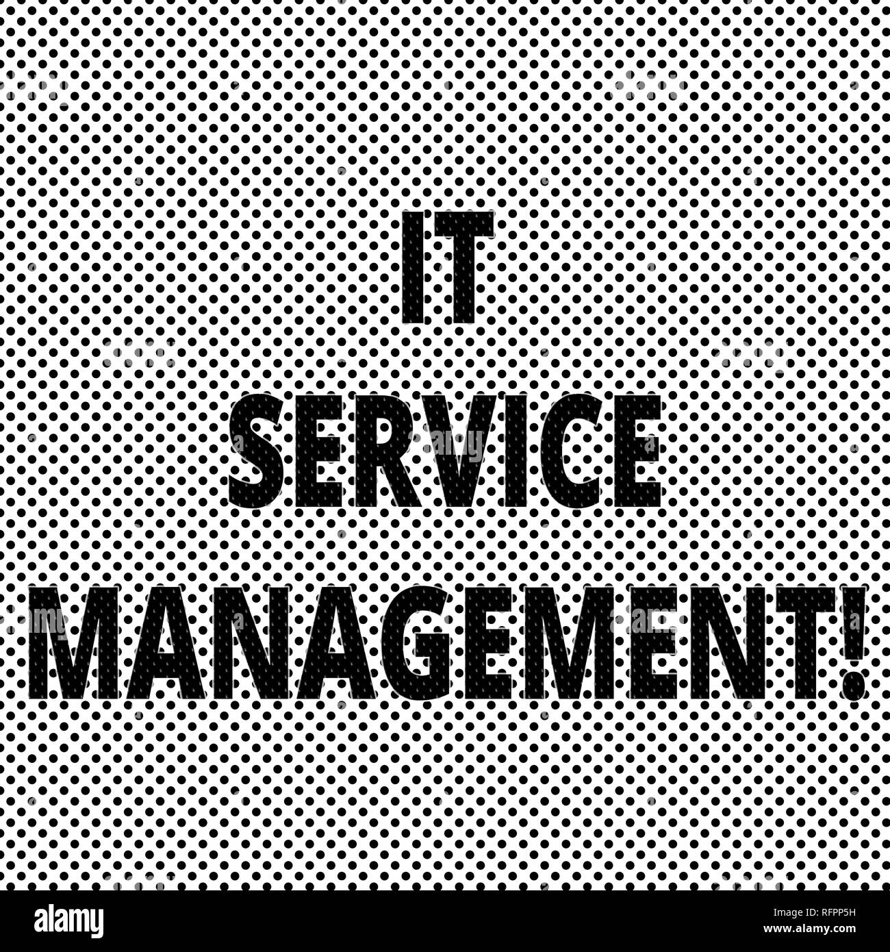 Conceptual la scrittura a mano che mostra la gestione dei servizi IT. Business photo mostrare il processo di allineamento enterprise i servizi IT a pois Effec Pixel Foto Stock