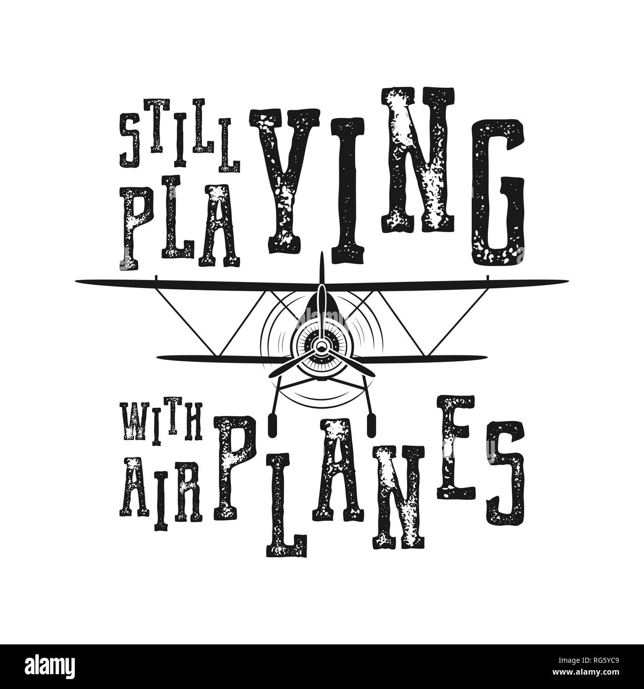 Poster di volo - ancora a giocare con gli aeroplani preventivo. Retrò stile monocromatico. Vintage disegnato a mano design aereo per t-shirt, mug, emblema o patch Illustrazione Vettoriale