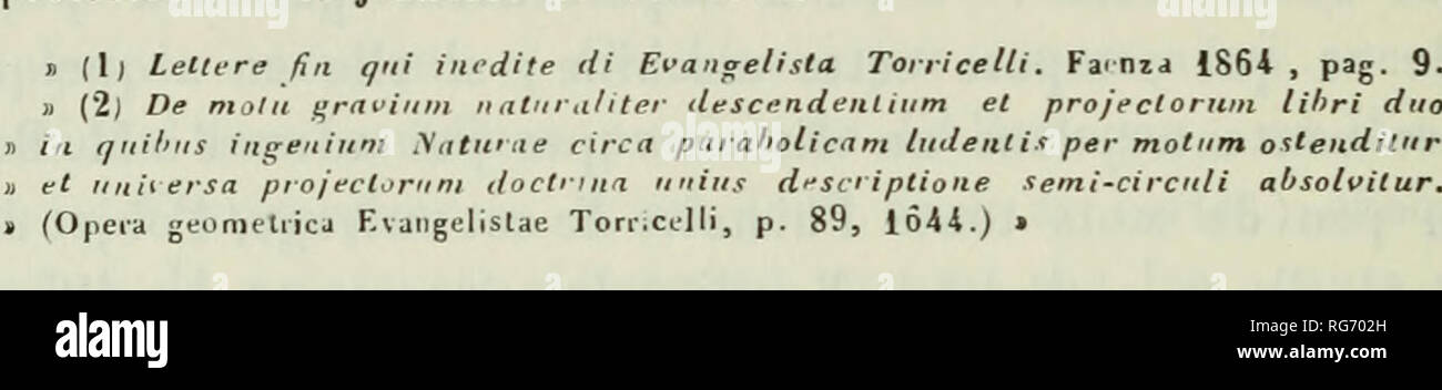 . Bullettino di bibliografia e di storia delle scienze matematiche e fisiche. La scienza e la matematica e la fisica. 398 Â" dans le ms. francais 3282 (Nouv. Acq. de la mÃ¨ine l)ib iothÃ¨que) se Irouvent )) f* 80 et fÂ° 78 deux copics d'une lettre de Torrici-lli Ã©ditÃ©e par M. Ghinassi et rap- Â" portÃ©c [lar lui Ã 1' annÃ©e 1640 (1). Dans notre manuscrit colte lettre est datÃ©e dÃ¹ Â" 1 1 ju;n 1620. Su y tiouve mentionncs deux problÃ¨tnes de geometria proposÃ©s Ã l'auteur Â" par onu pere jÃ©suite et des travaux Â" sur le mouvemcnl de GalilÃ©e Â" que Torricelli )ho aurait en onlre depuis plusieurs mois. Foto Stock